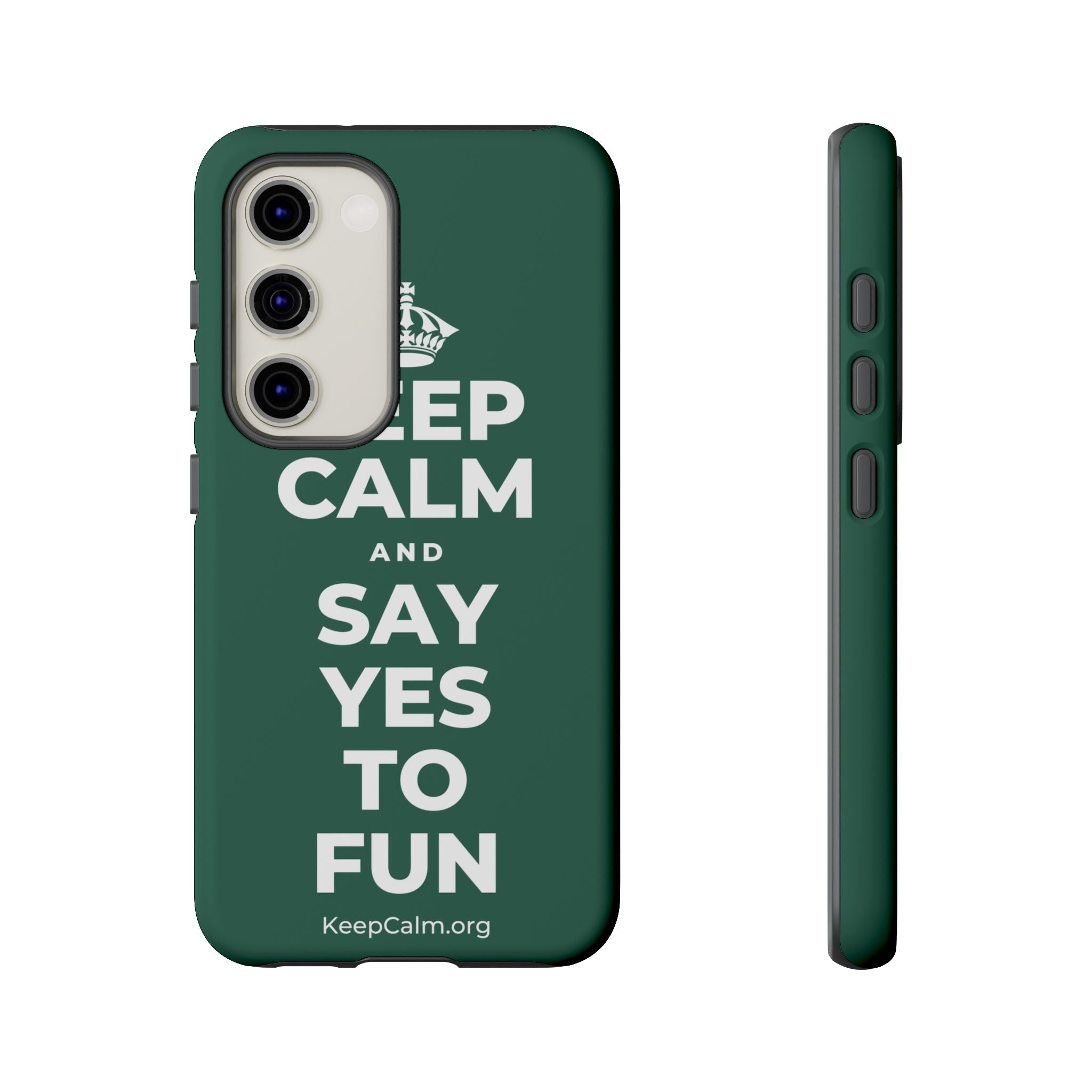 KEEP CALM AND SAY YES TO FUN Phone Case