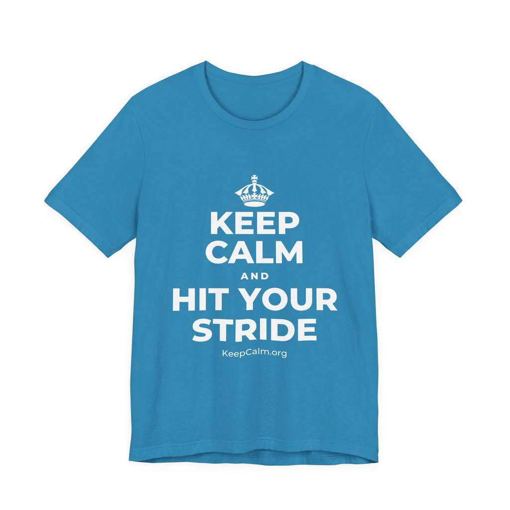 KEEP CALM AND HIT YOUR STRIDE T-Shirt (White–Asphalt)