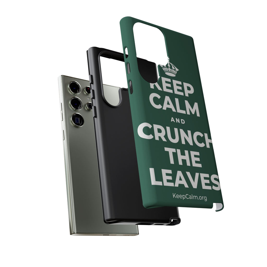 KEEP CALM AND CRUNCH THE LEAVES Phone Case