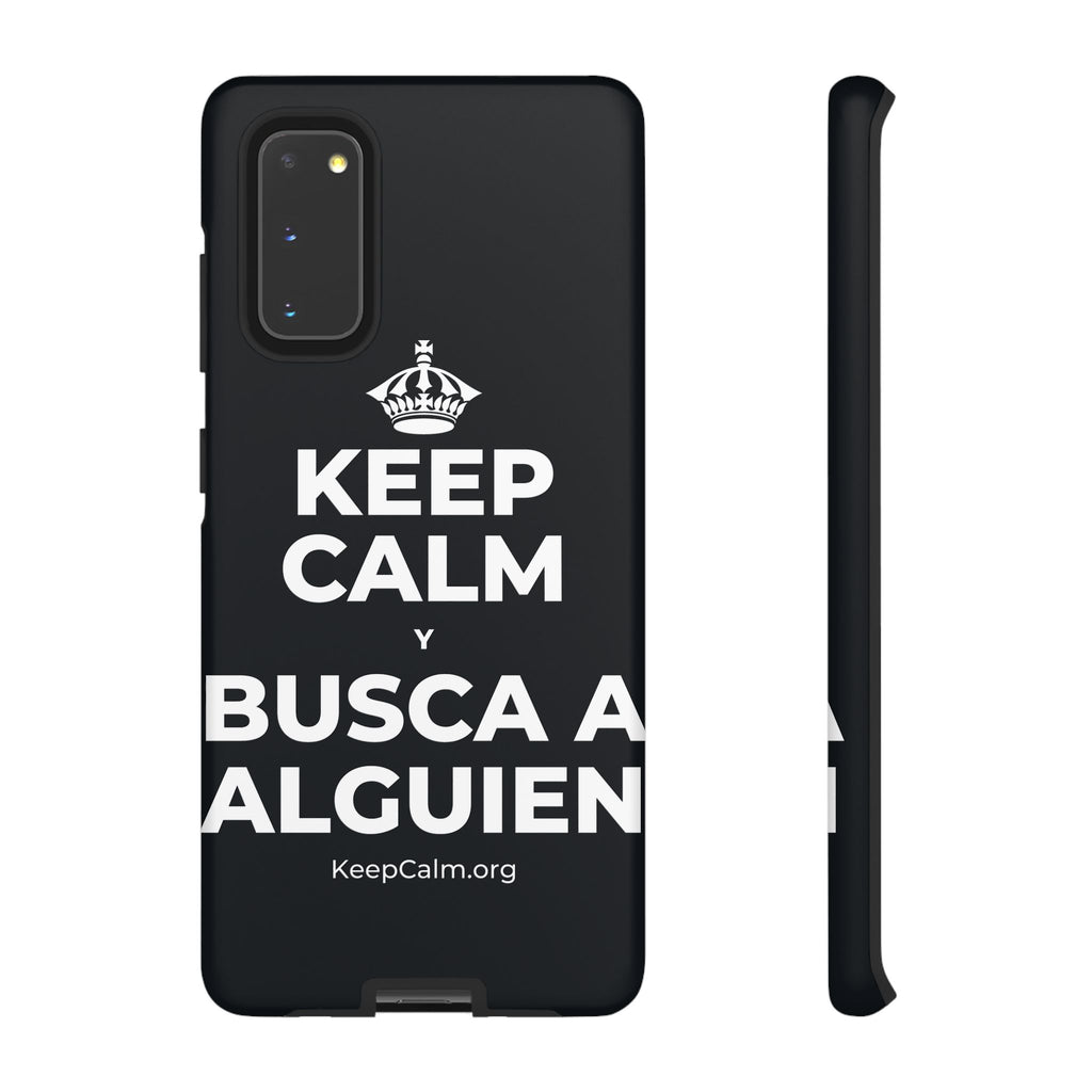 KEEP CALM Y BUSCA A ALGUIEN Phone Case (Dark)