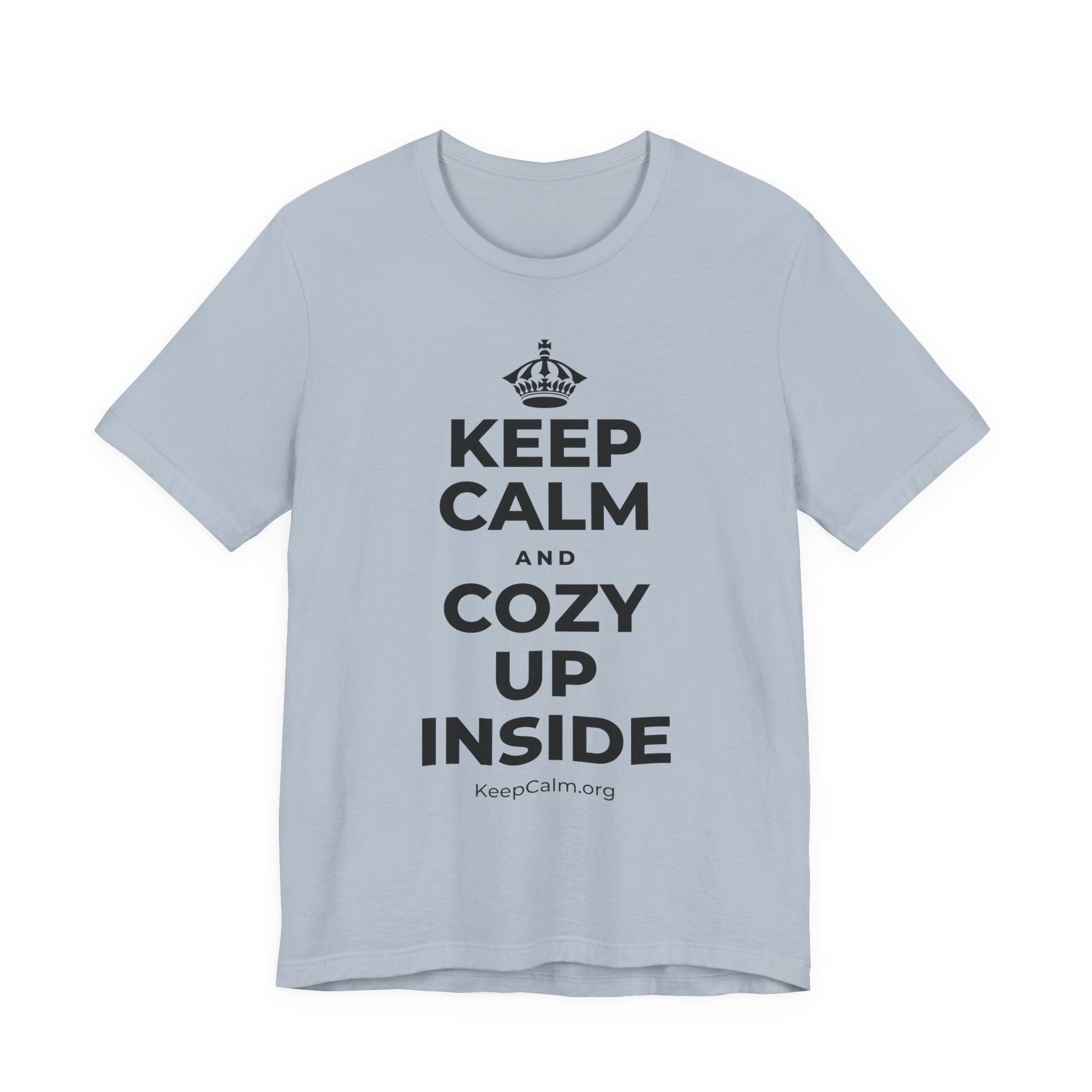 KEEP CALM AND COZY UP INSIDE T-Shirt (White–Asphalt)
