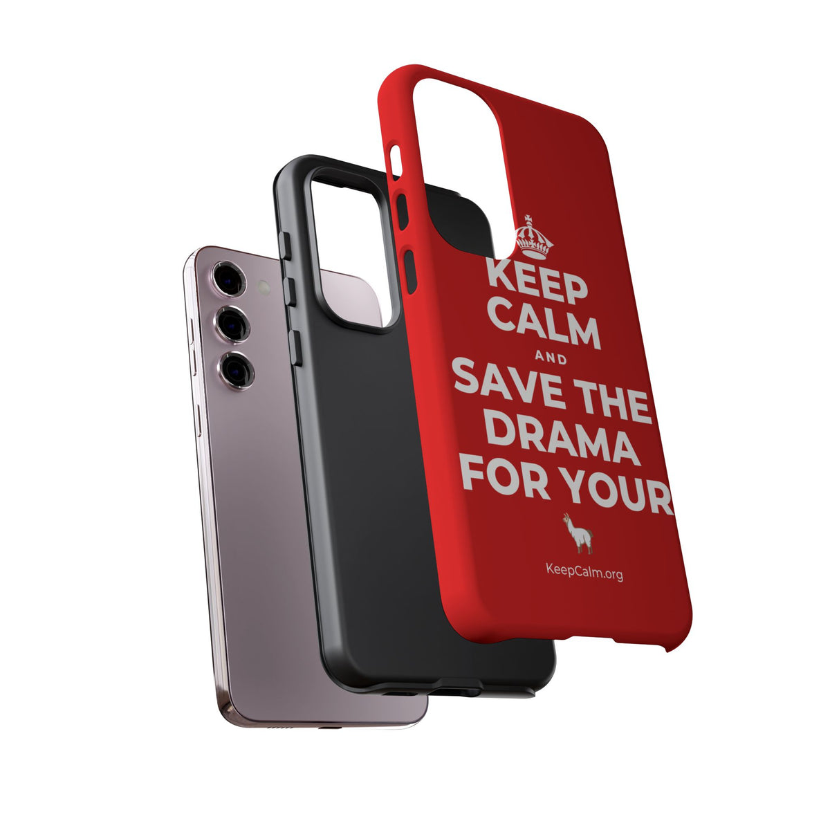 KEEP CALM AND SAVE THE DRAMA FOR YOUR 🦙 Phone Case