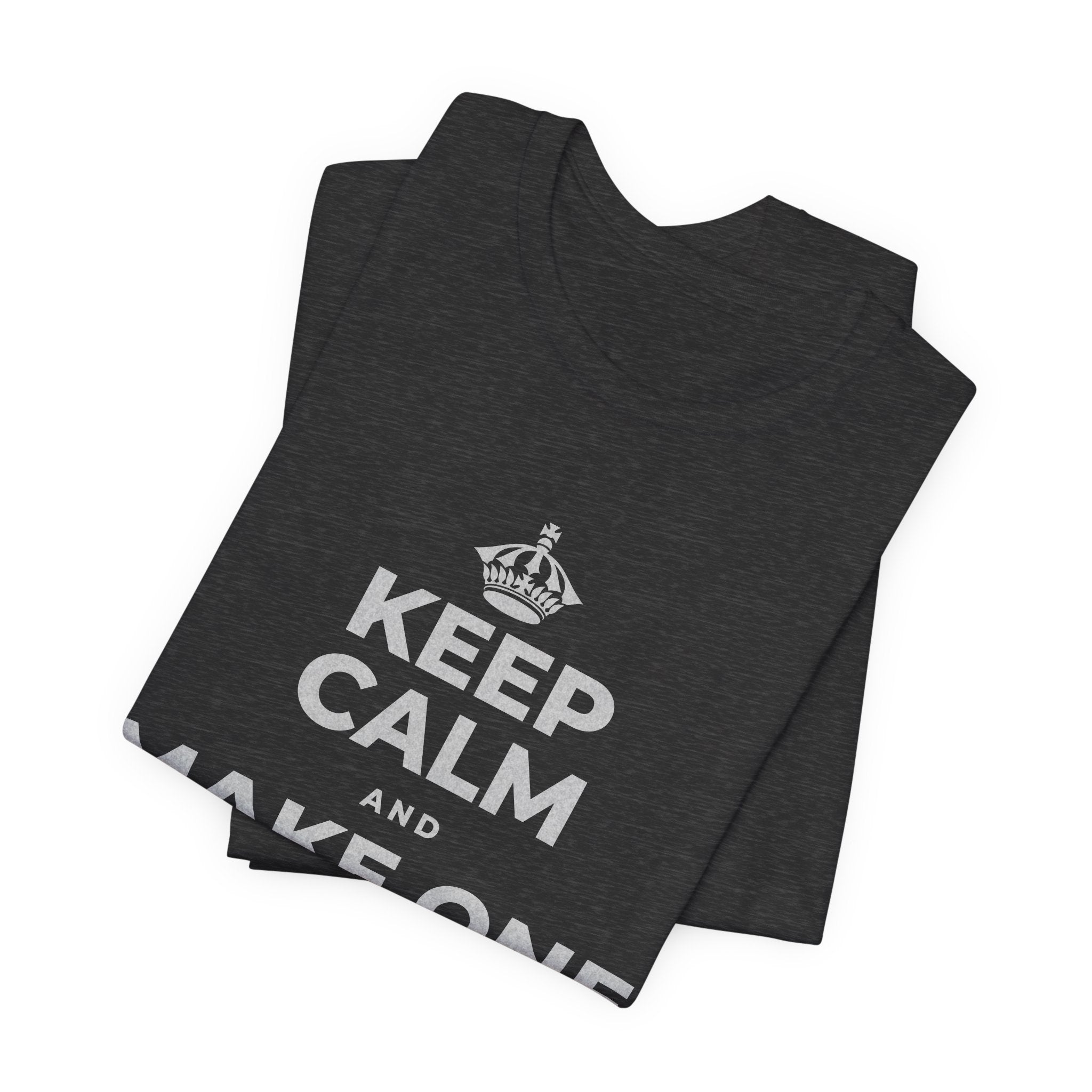 KEEP CALM AND MAKE ONE SMALL CHANGE T-Shirt (White–Asphalt)