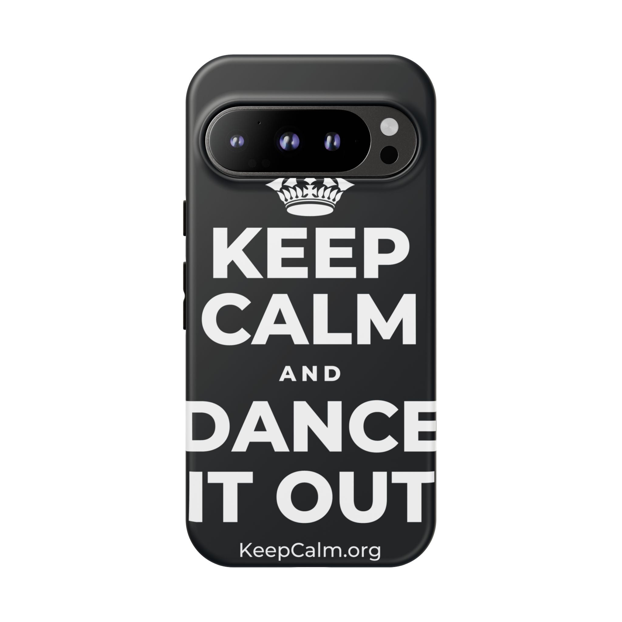 KEEP CALM AND DANCE IT OUT Phone Case (Dark)