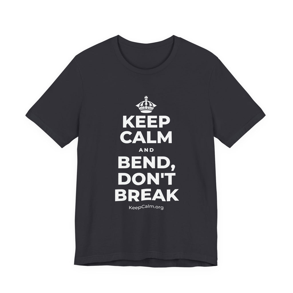 KEEP CALM AND BEND, DON'T BREAK T-Shirt (Baby Blue–Silver)
