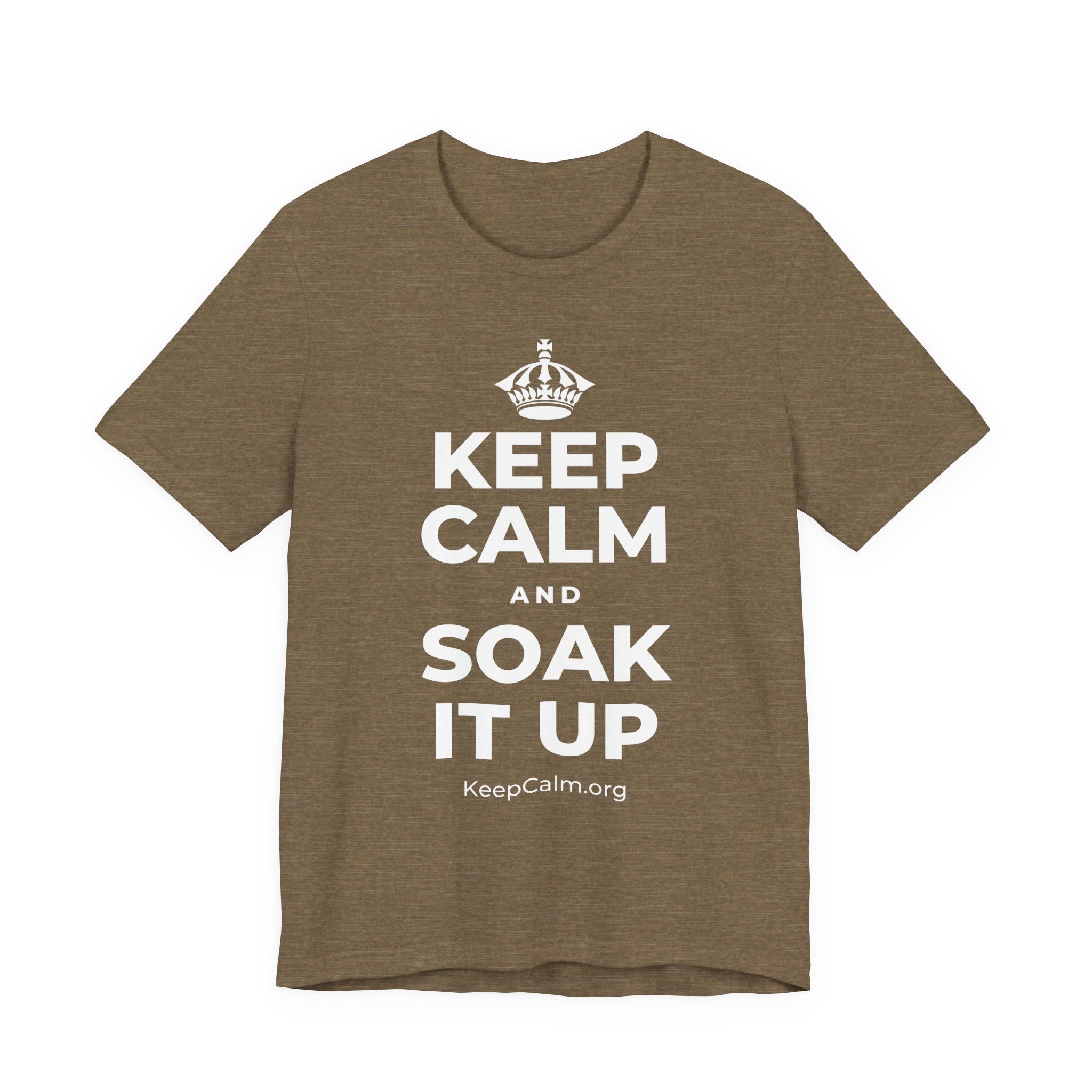 KEEP CALM AND SOAK IT UP T-Shirt (Soft Cream–Heather Mauve)