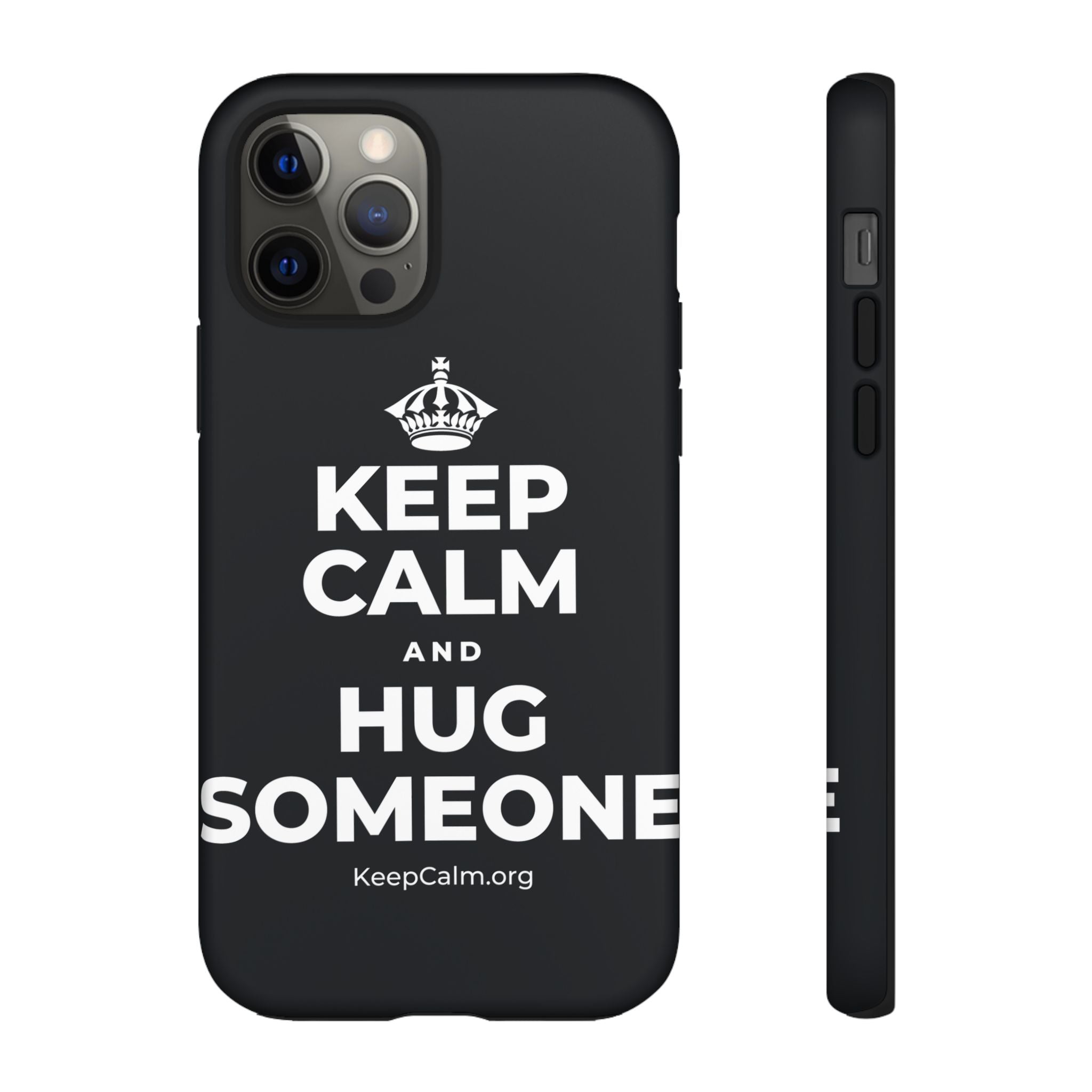 KEEP CALM AND HUG SOMEONE Phone Case (Dark)