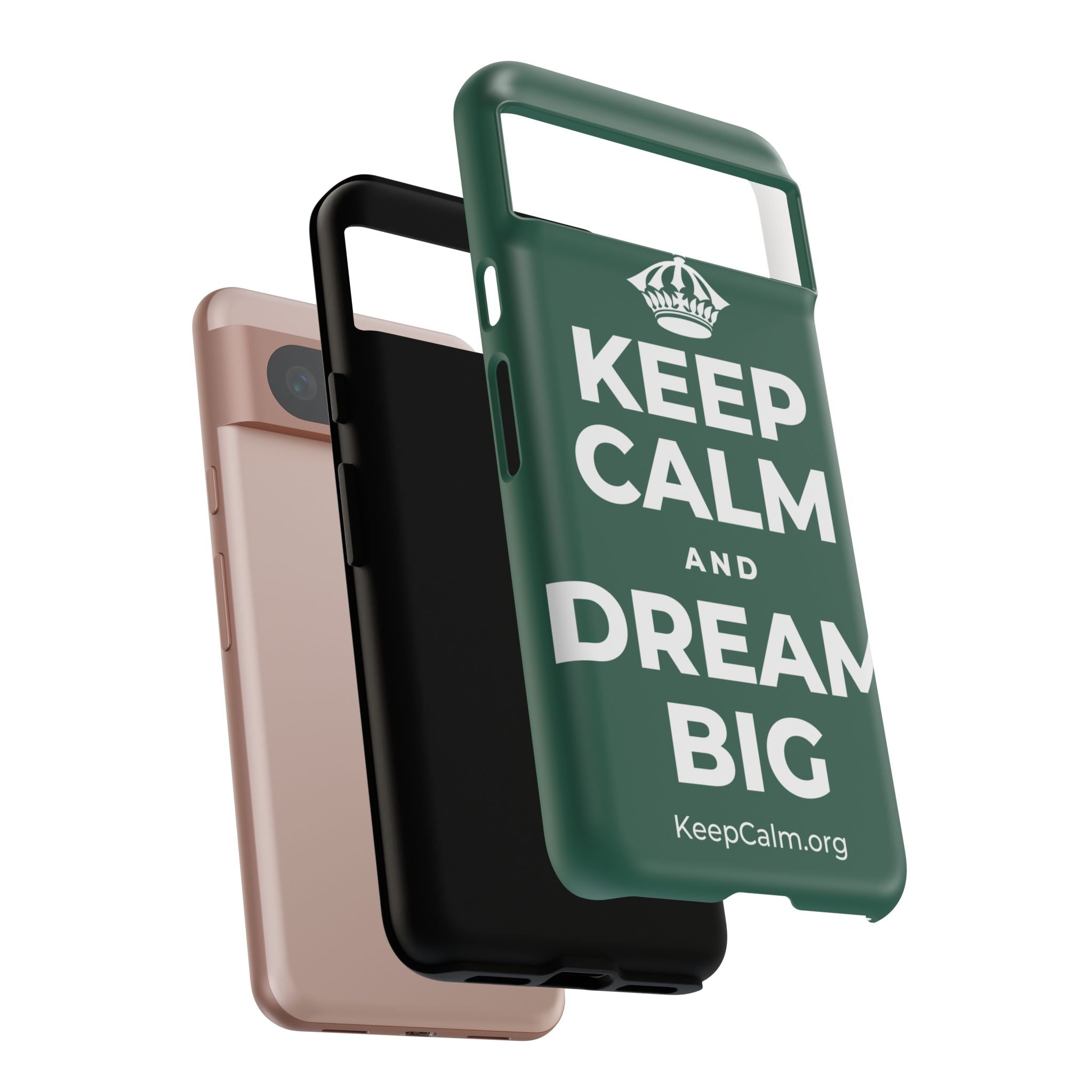 KEEP CALM AND DREAM BIG Phone Case