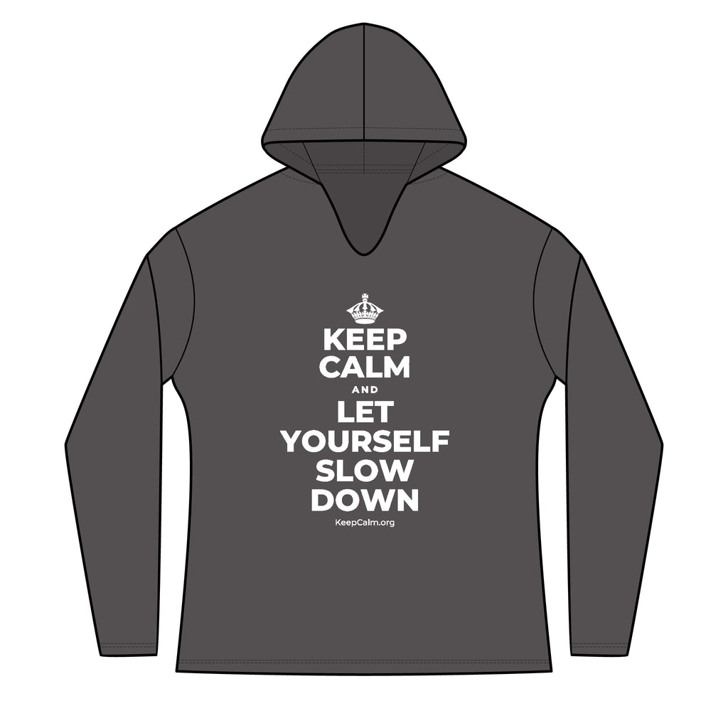KEEP CALM AND LET YOURSELF SLOW DOWN Women's Long Sleeve Hoodie