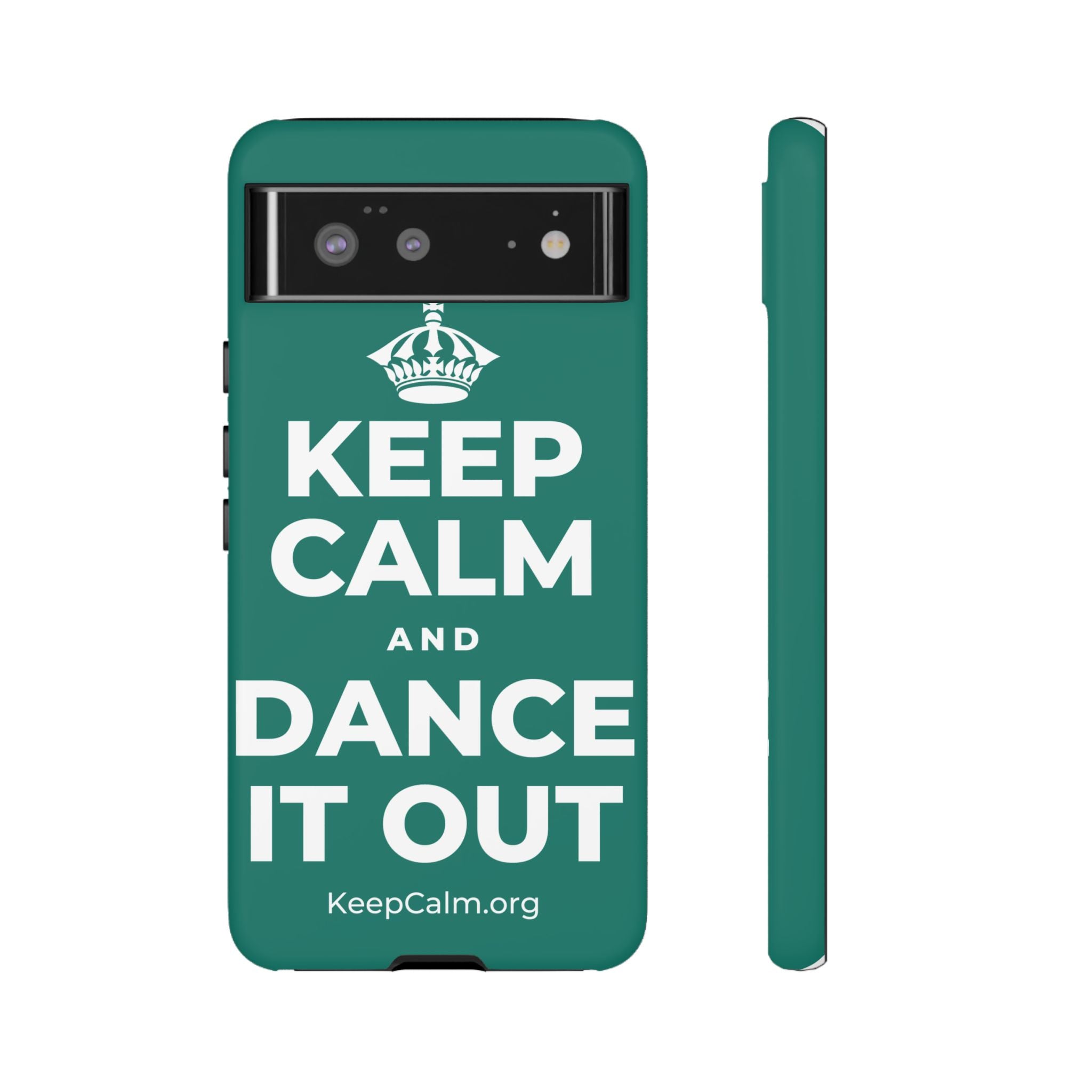KEEP CALM AND DANCE IT OUT Phone Case