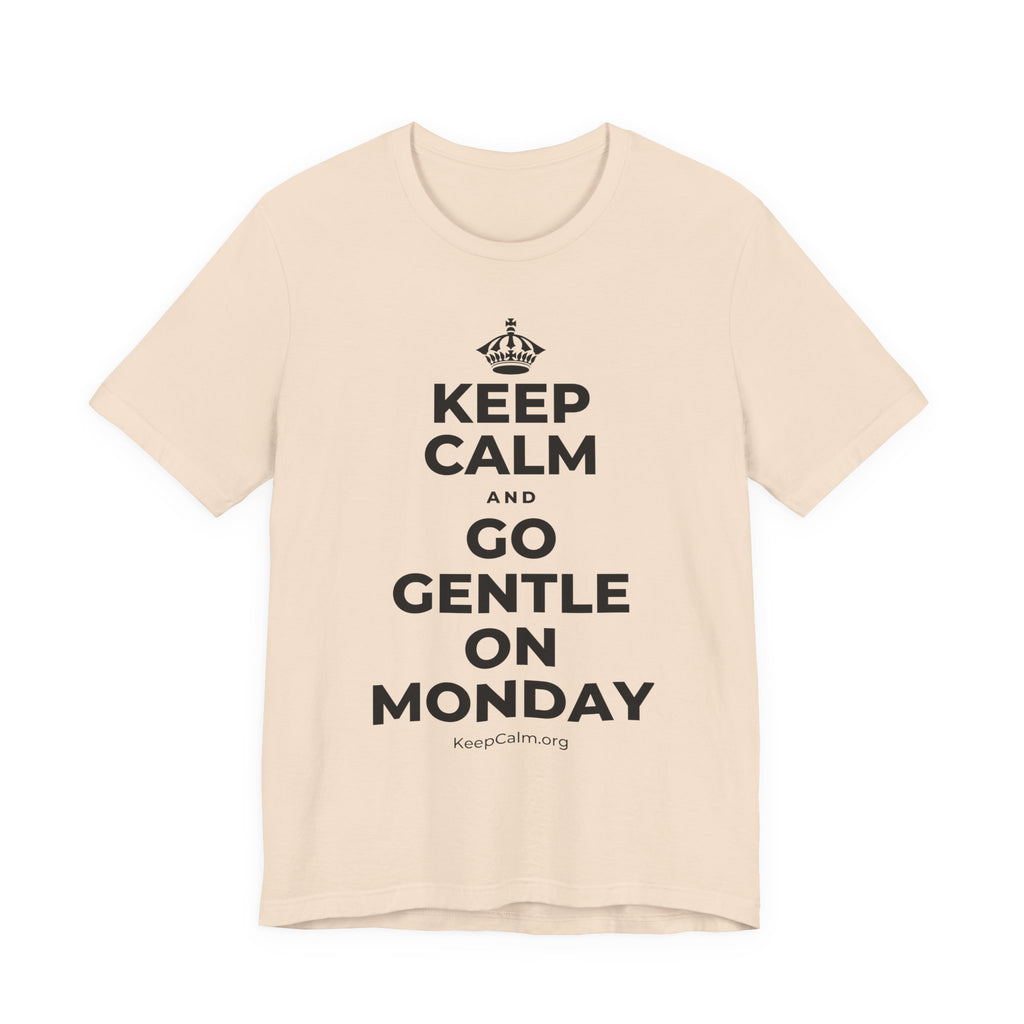 KEEP CALM AND GO GENTLE ON MONDAY T-Shirt (Soft Cream–Heather Mauve)