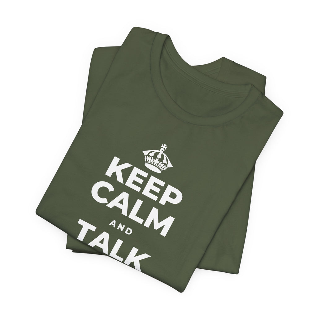 KEEP CALM AND TALK KINDLY TO YOURSELF T-Shirt (Military Green–Autumn)
