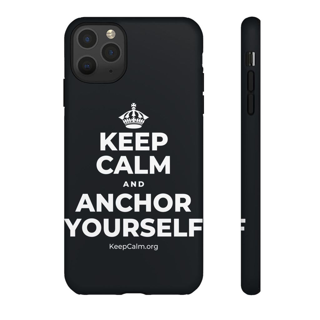 KEEP CALM AND ANCHOR YOURSELF Phone Case (Dark)