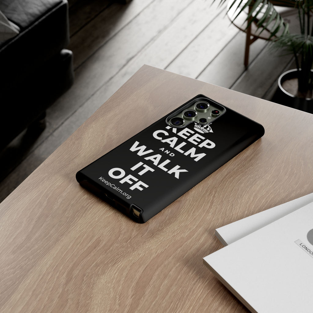 KEEP CALM AND WALK IT OFF Phone Case