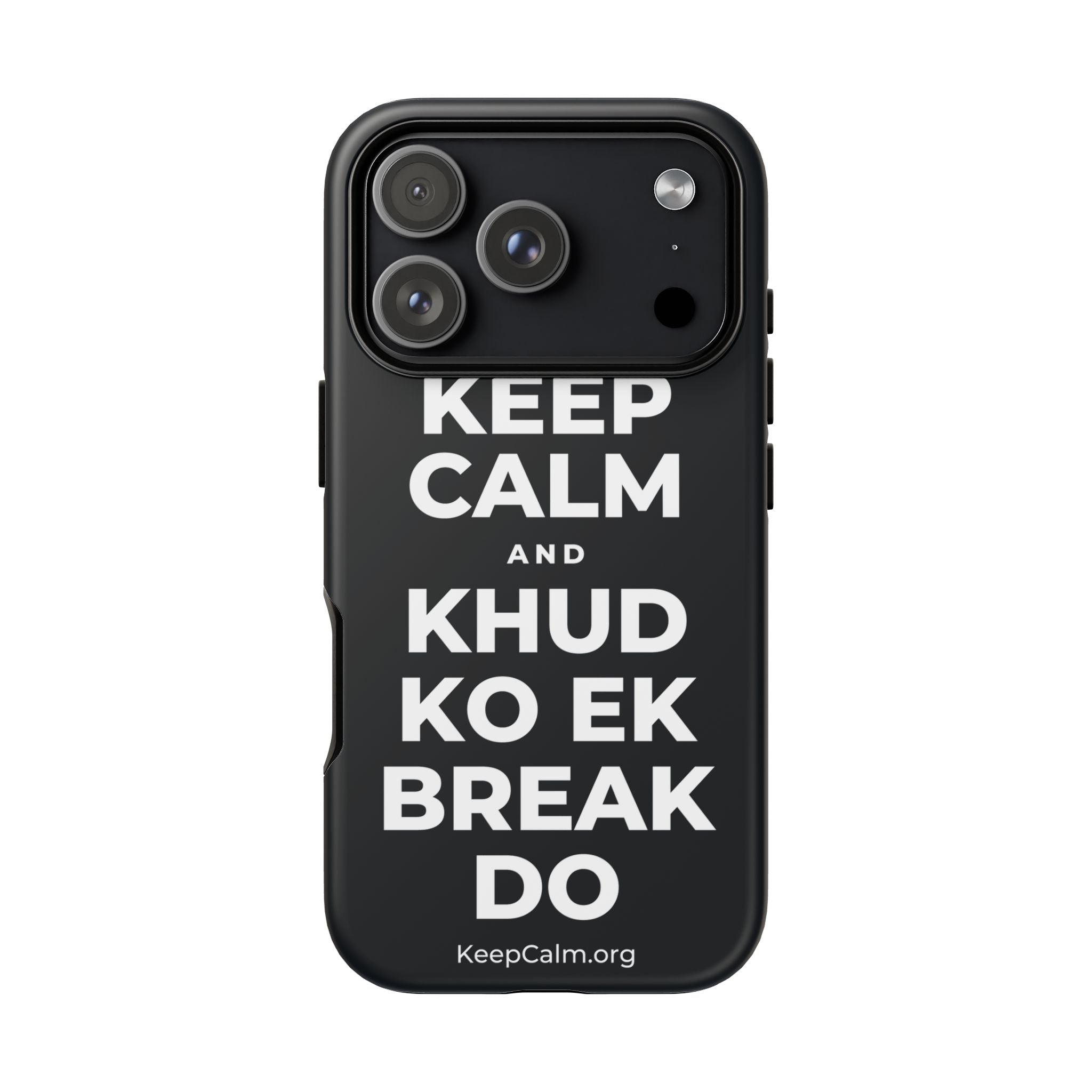 KEEP CALM AND KHUD KO EK BREAK DO Phone Case (Dark)