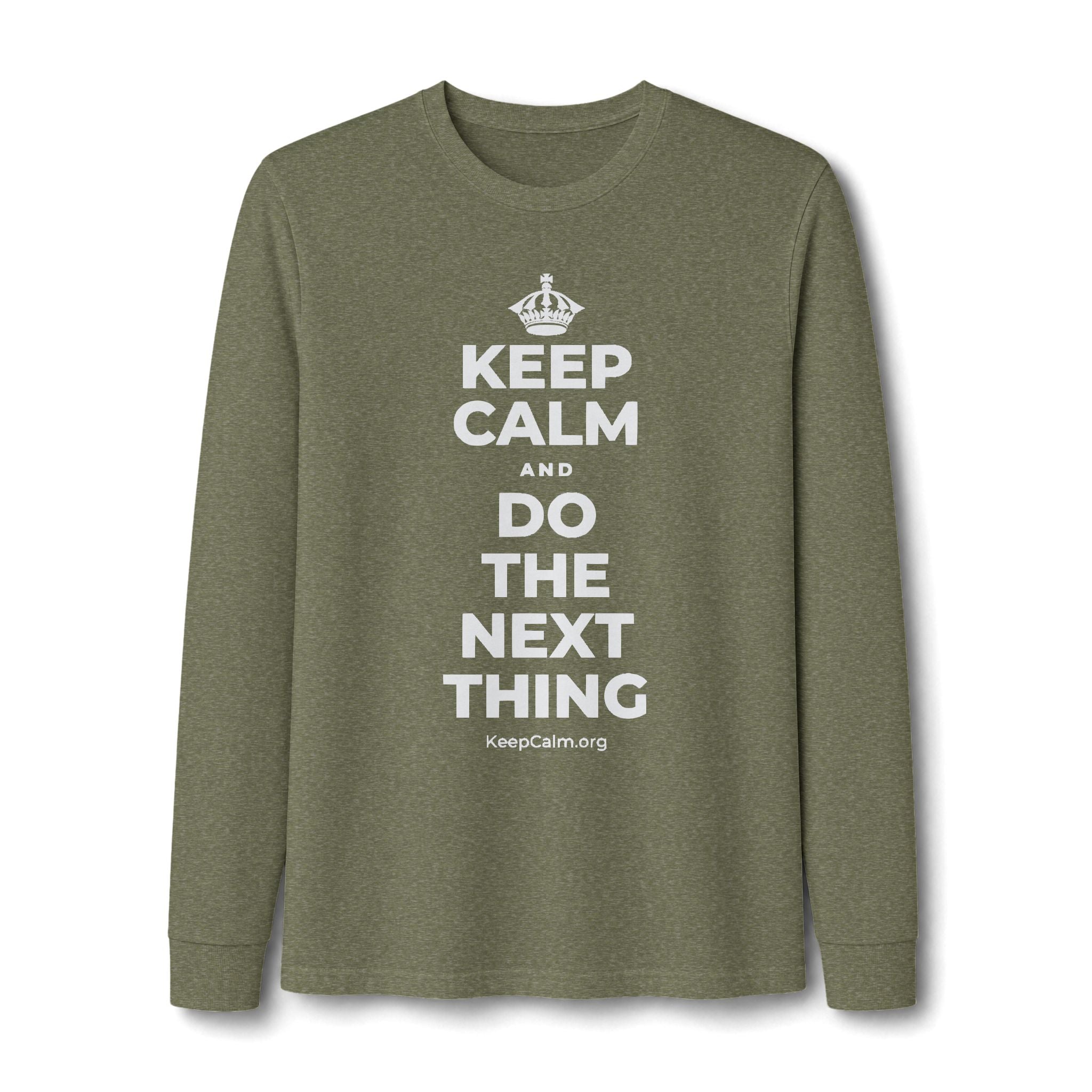 KEEP CALM AND DO THE NEXT THING Long Sleeve Tee