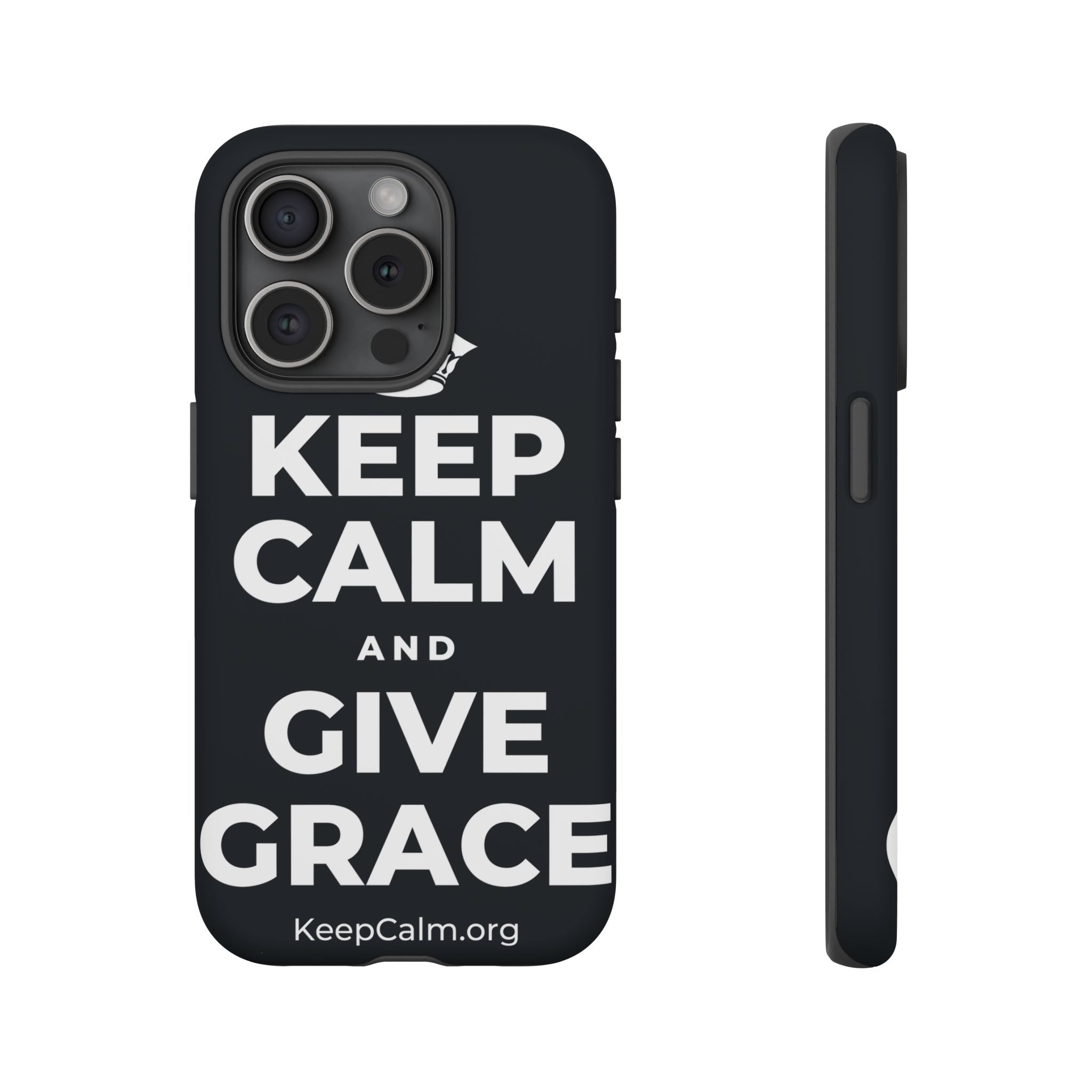 KEEP CALM AND GIVE GRACE Phone Case (Dark)