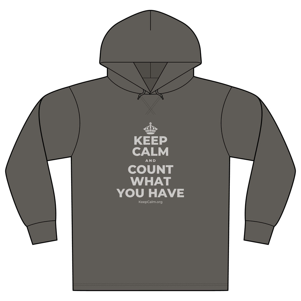 KEEP CALM AND COUNT WHAT YOU HAVE Organic Hoodie Tee