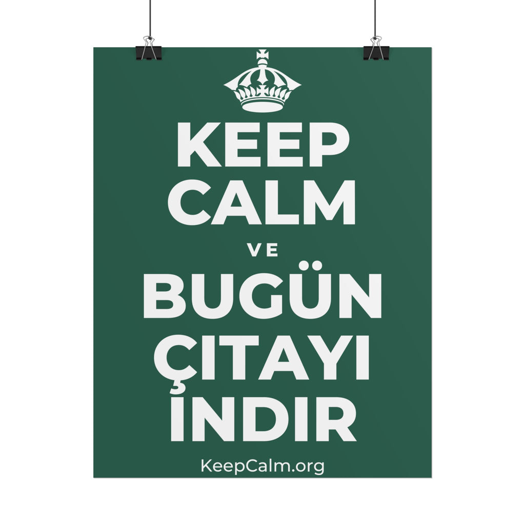 KEEP CALM VE BUGÜN ÇITAYI INDIR Poster