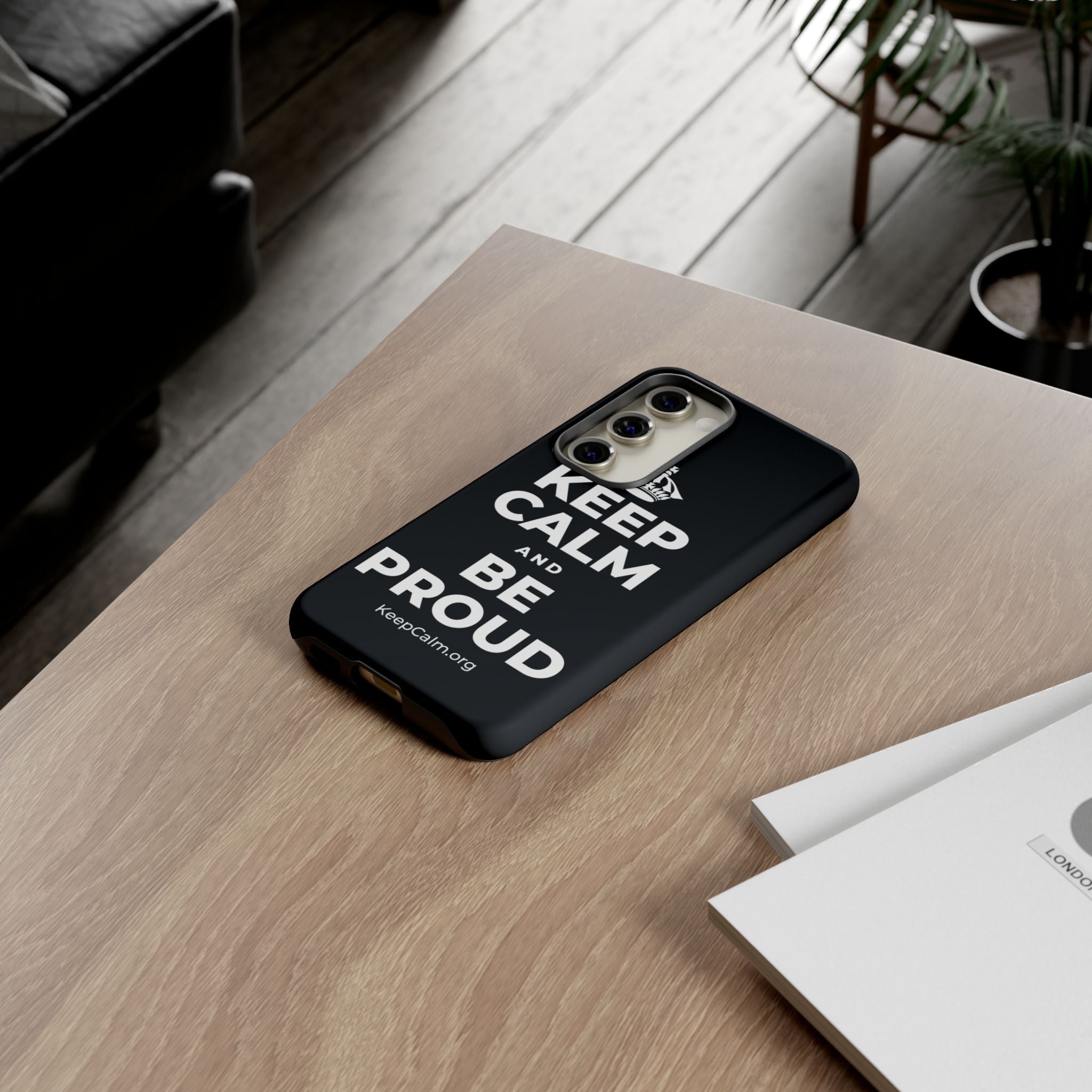 KEEP CALM AND BE PROUD Phone Case (Dark)
