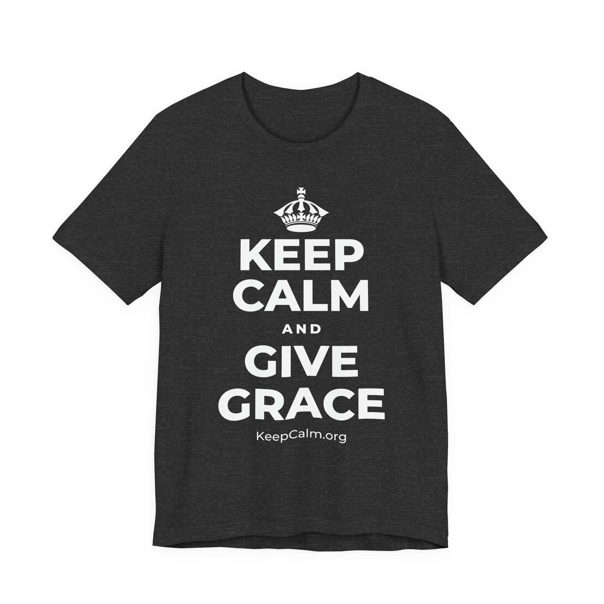 KEEP CALM AND GIVE GRACE T-Shirt (White–Asphalt)
