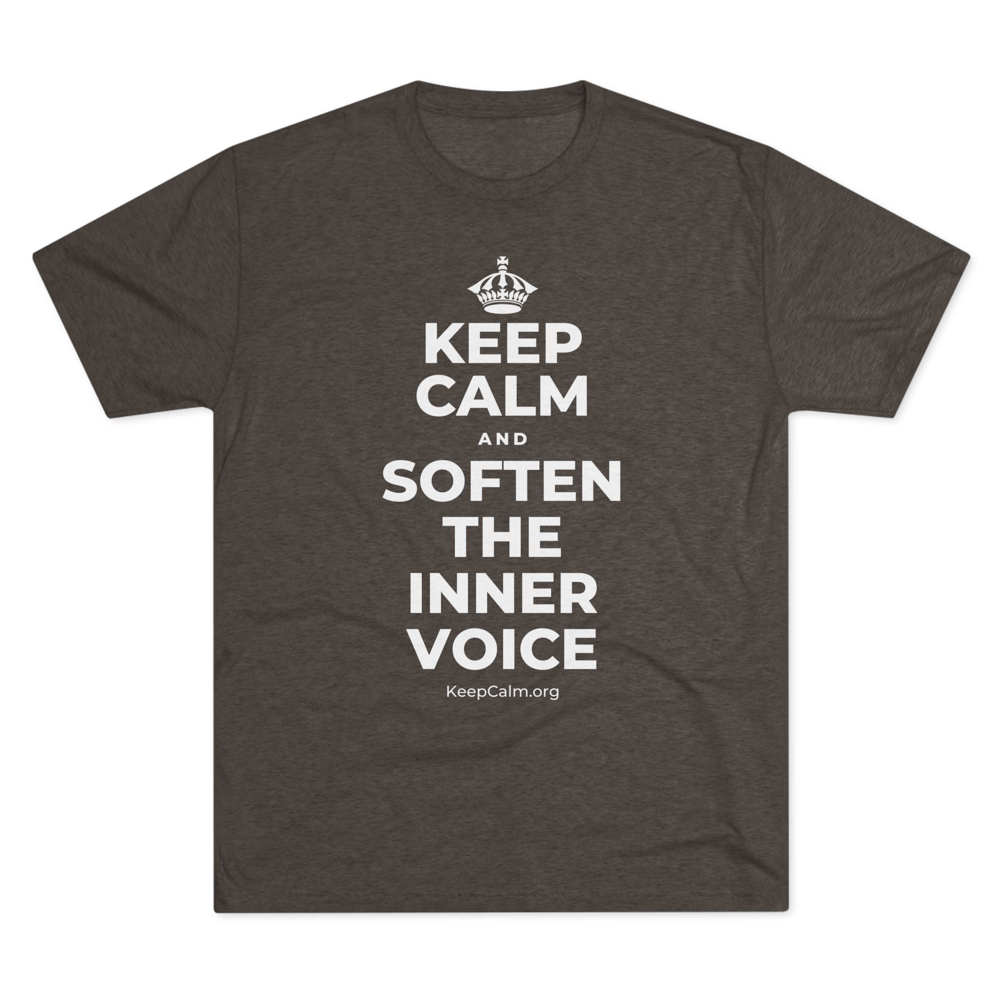 KEEP CALM AND SOFTEN THE INNER VOICE Tri-Blend Tee