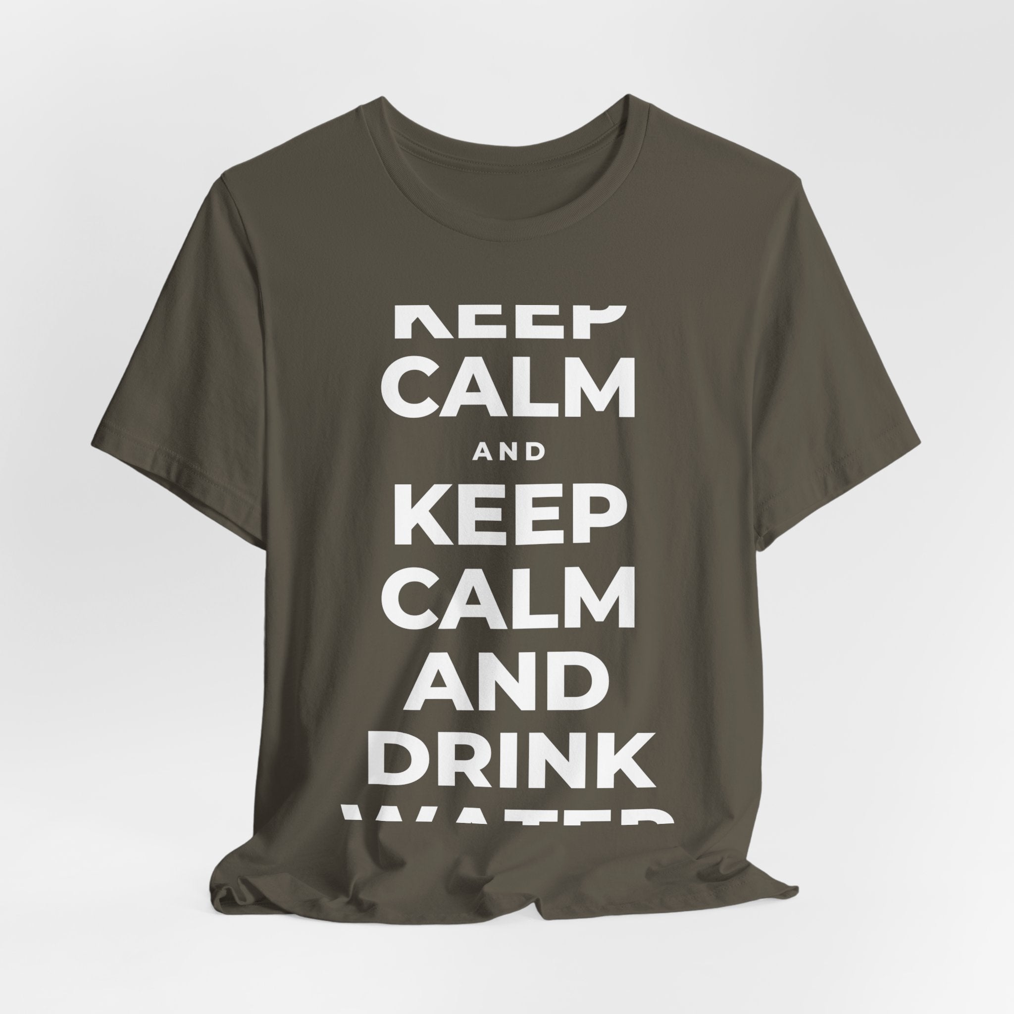 KEEP CALM AND DRINK WATER T-Shirt (White–Asphalt)