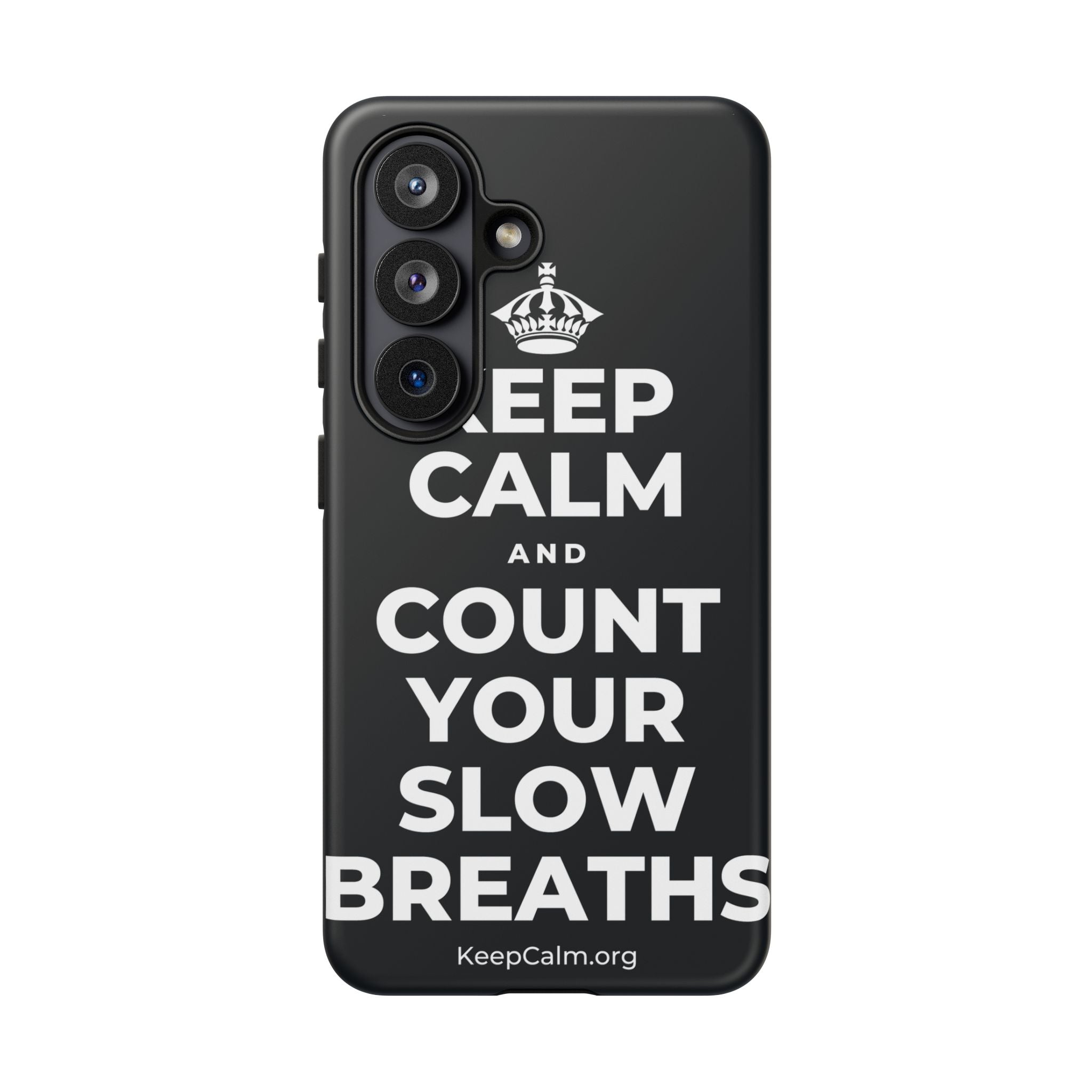 KEEP CALM AND COUNT YOUR SLOW BREATHS Phone Case (Dark)