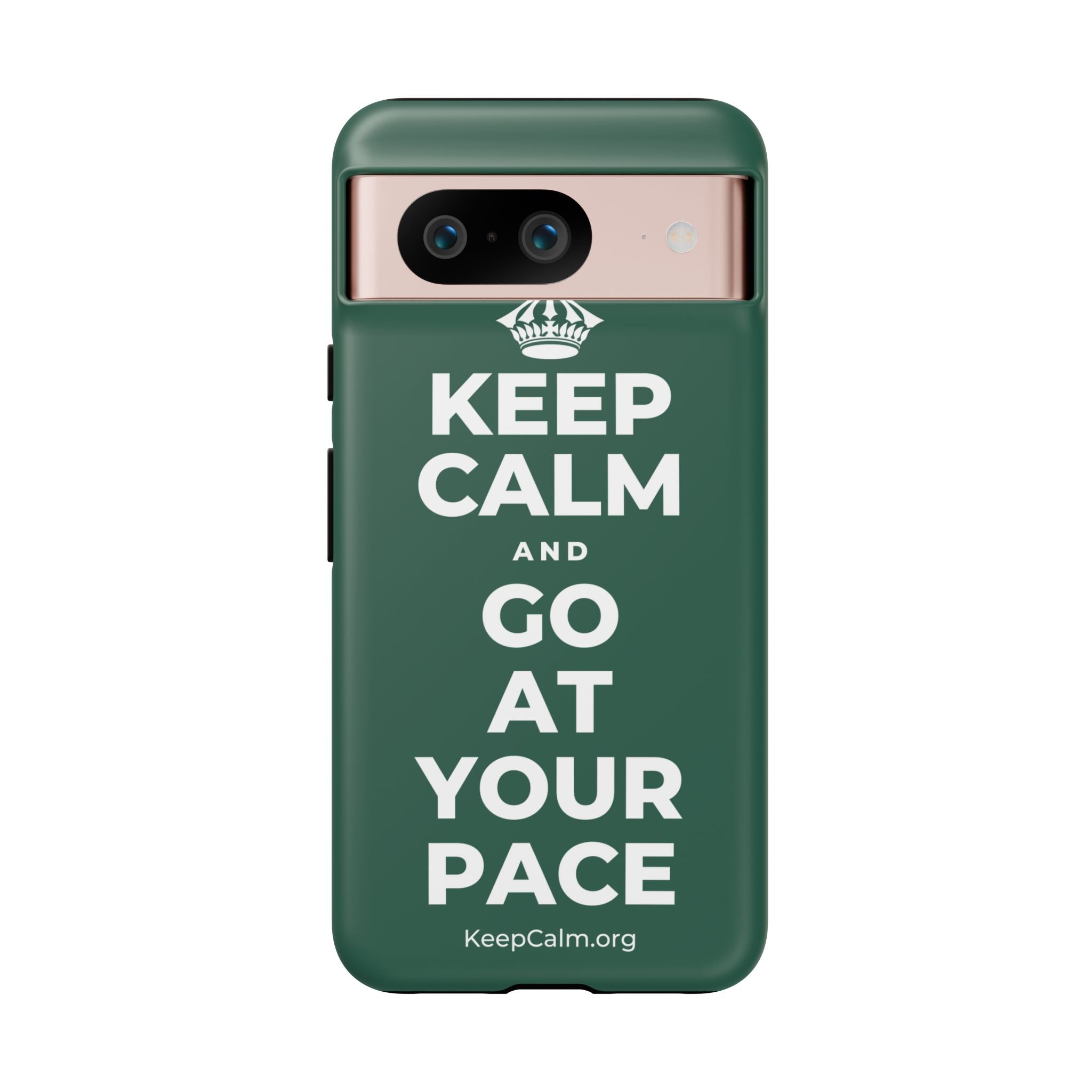 KEEP CALM AND GO AT YOUR PACE Phone Case