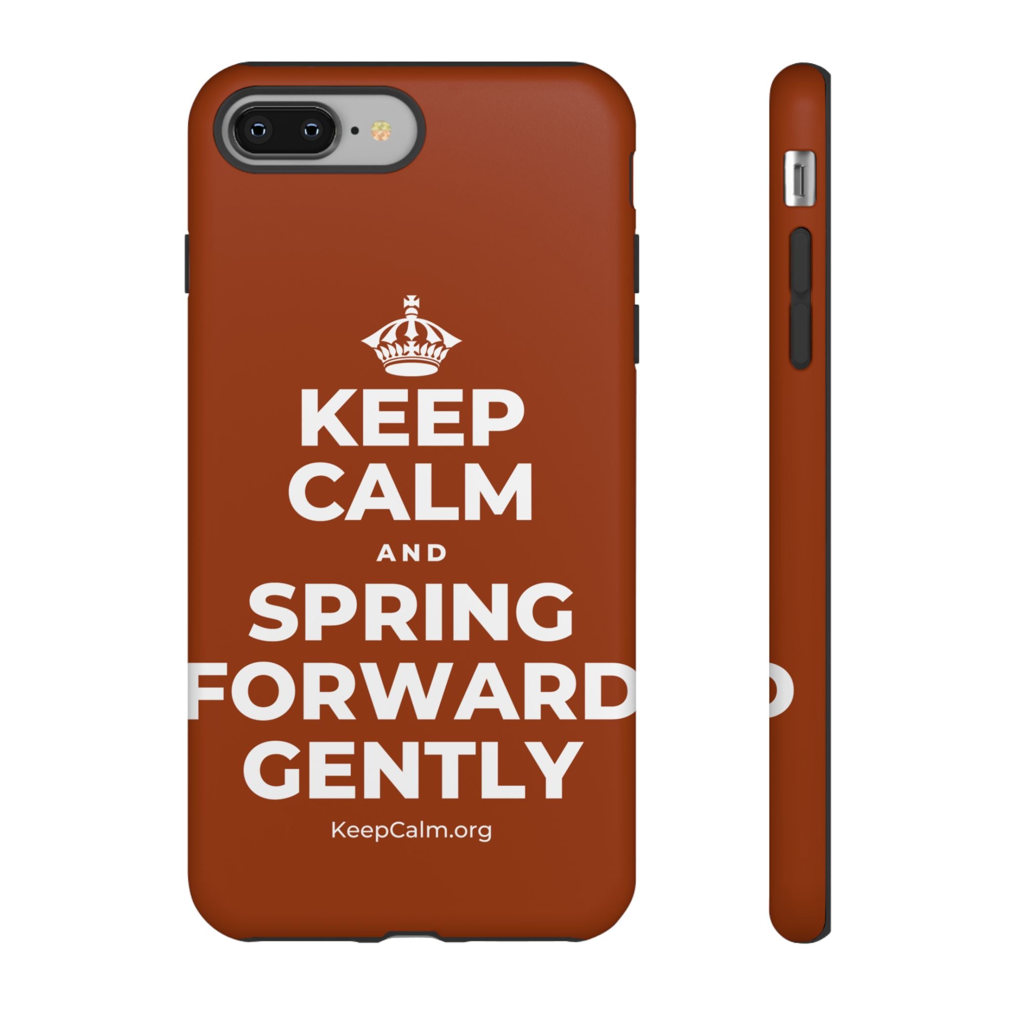 KEEP CALM AND SPRING FORWARD GENTLY Phone Case