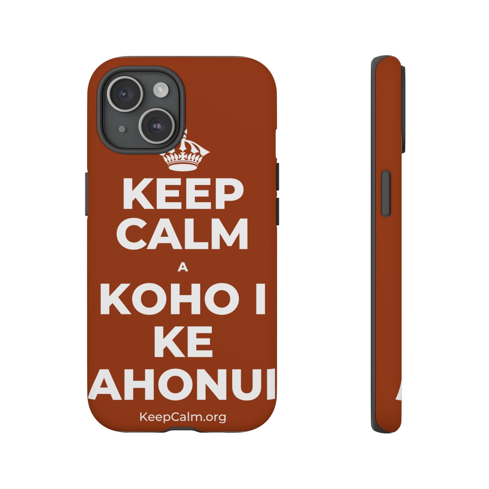 KEEP CALM A KOHO I KE AHONUI Phone Case