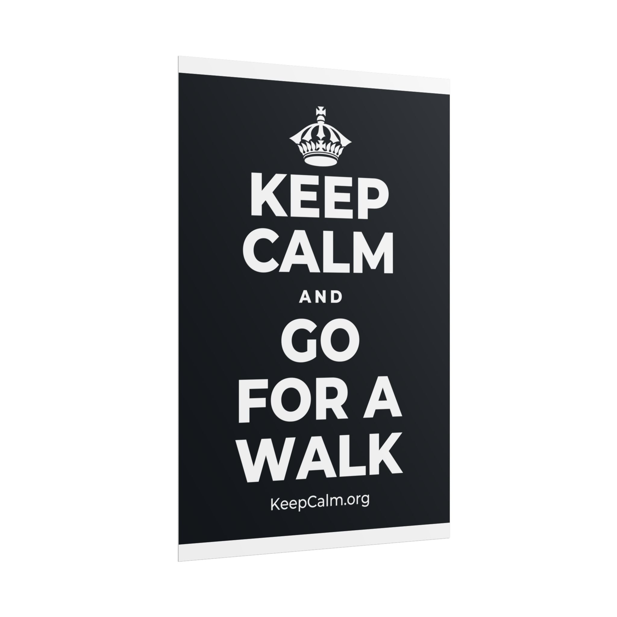 KEEP CALM AND GO FOR A WALK Poster (Dark)