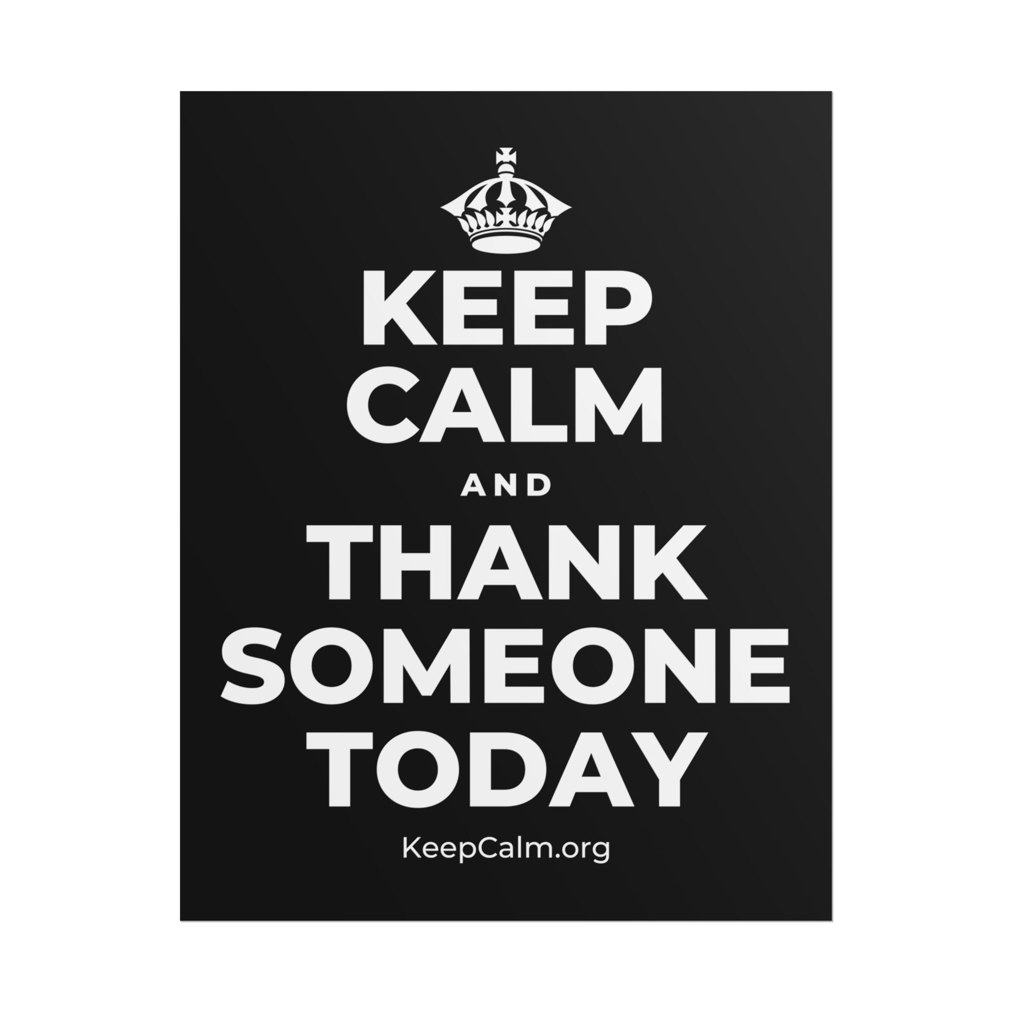 KEEP CALM AND THANK SOMEONE TODAY Poster