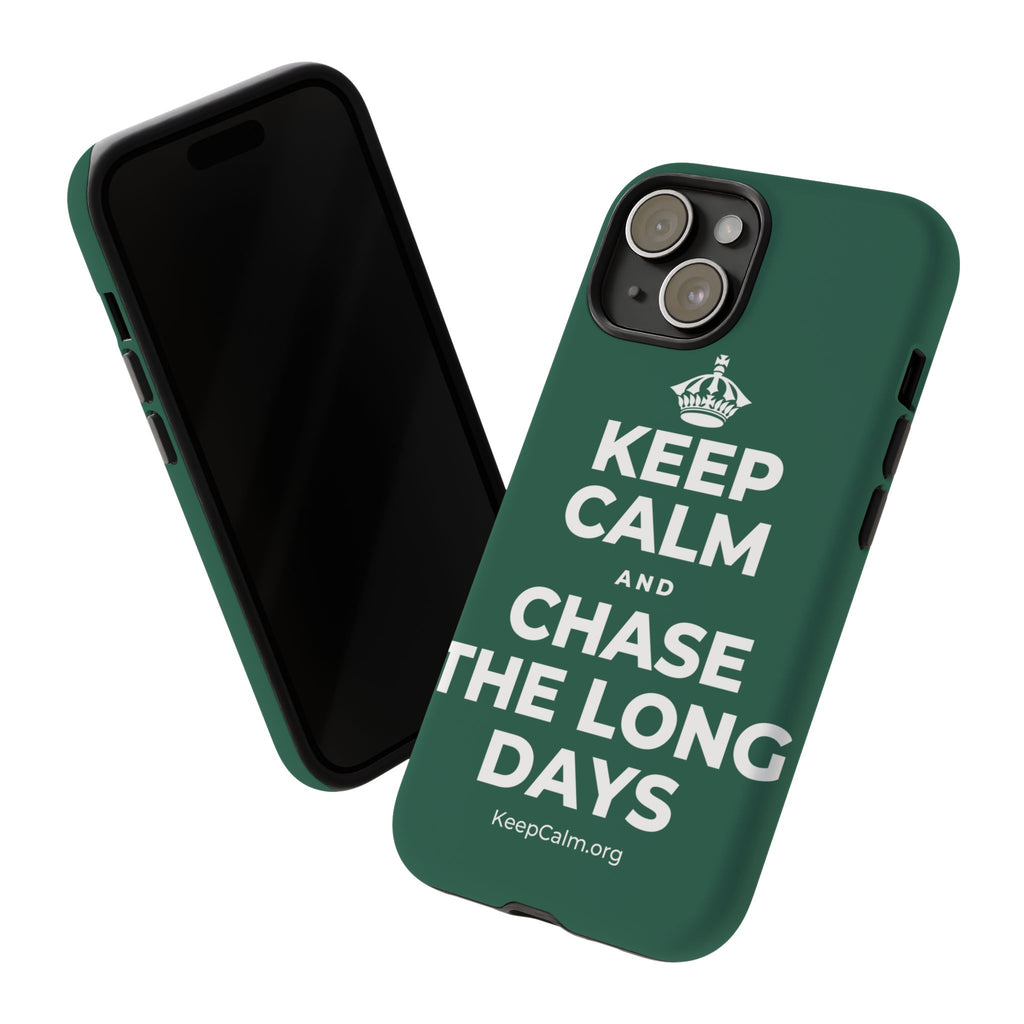 KEEP CALM AND CHASE THE LONG DAYS Phone Case