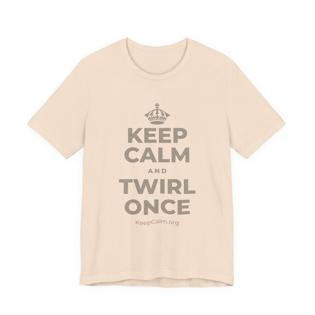 KEEP CALM AND TWIRL ONCE T-Shirt (Soft Cream–Heather Mauve)