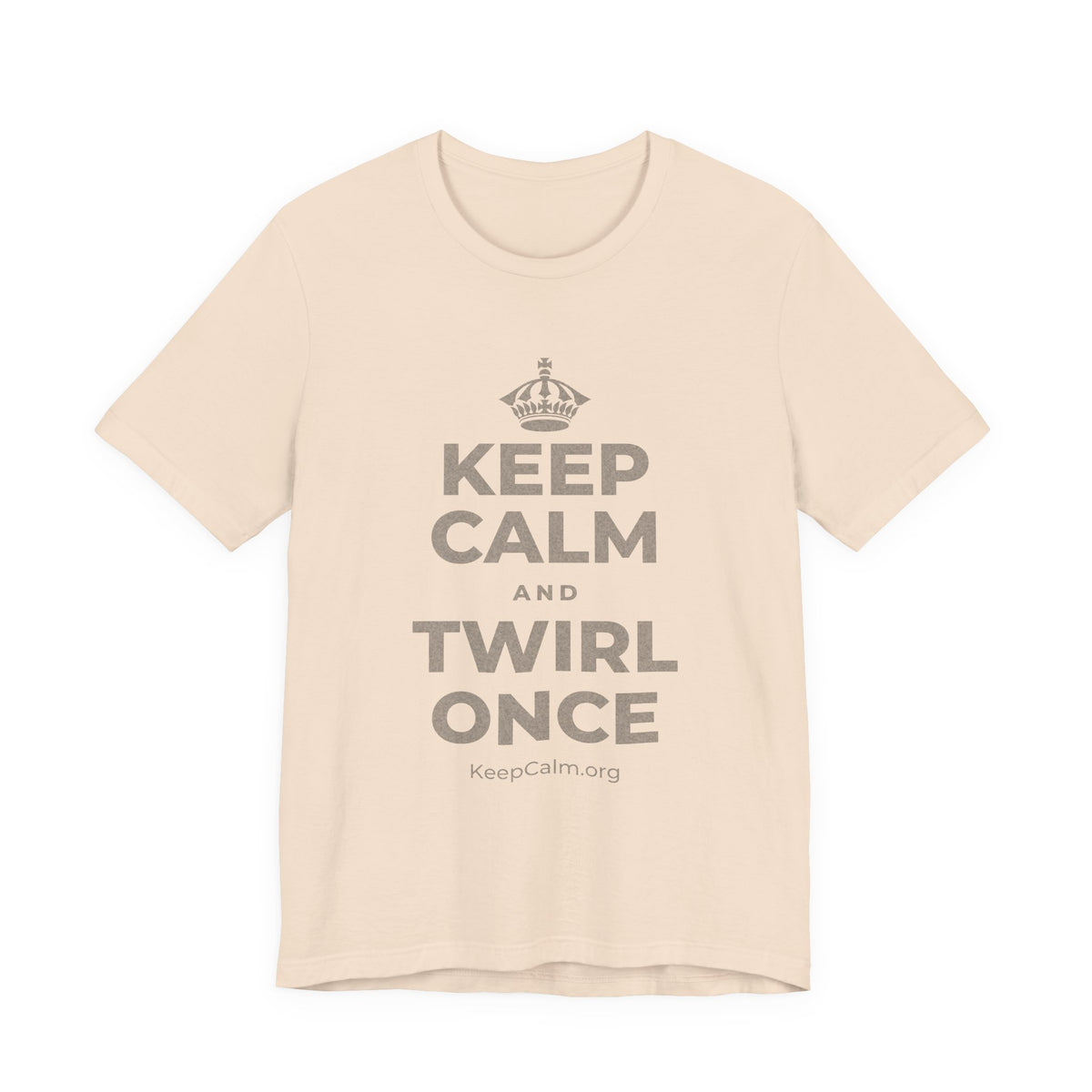 KEEP CALM AND TWIRL ONCE T-Shirt (Soft Cream–Heather Mauve)