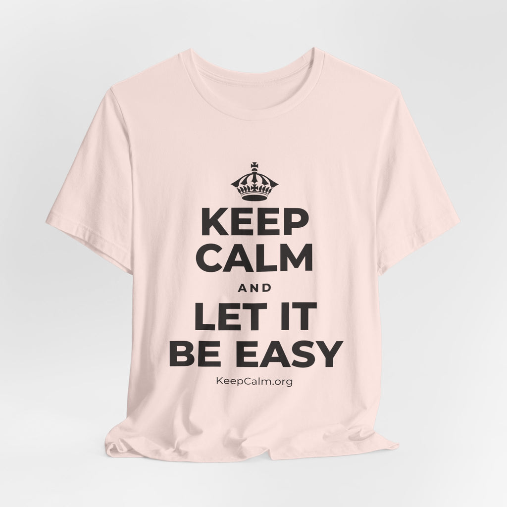KEEP CALM AND LET IT BE EASY T-Shirt (Soft Cream–Heather Mauve)