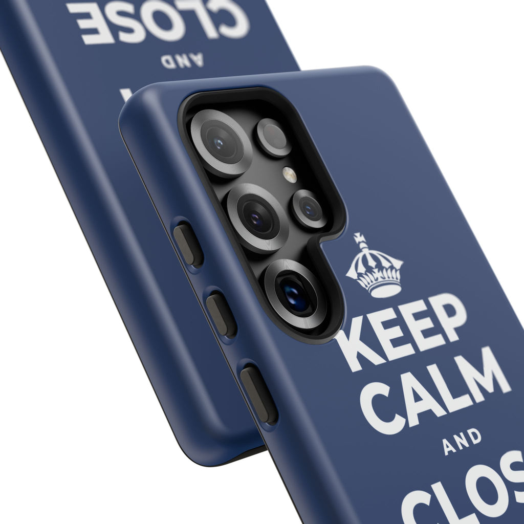 KEEP CALM AND CLOSE THE DOOR Phone Case