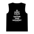 KEEP CALM AND SAVOR THIS MOMENT Tank Top