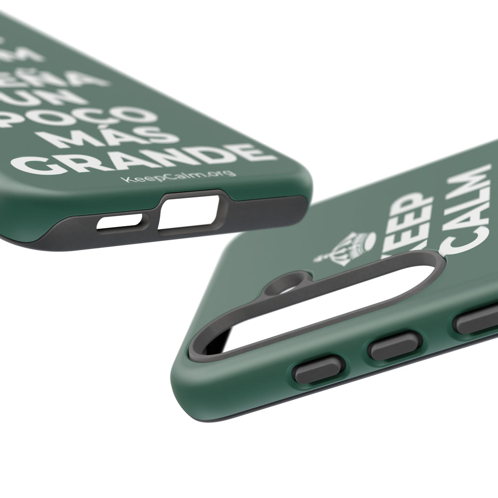 KEEP CALM Y SUEÑA UN POCO MÁS GRANDE Phone Case