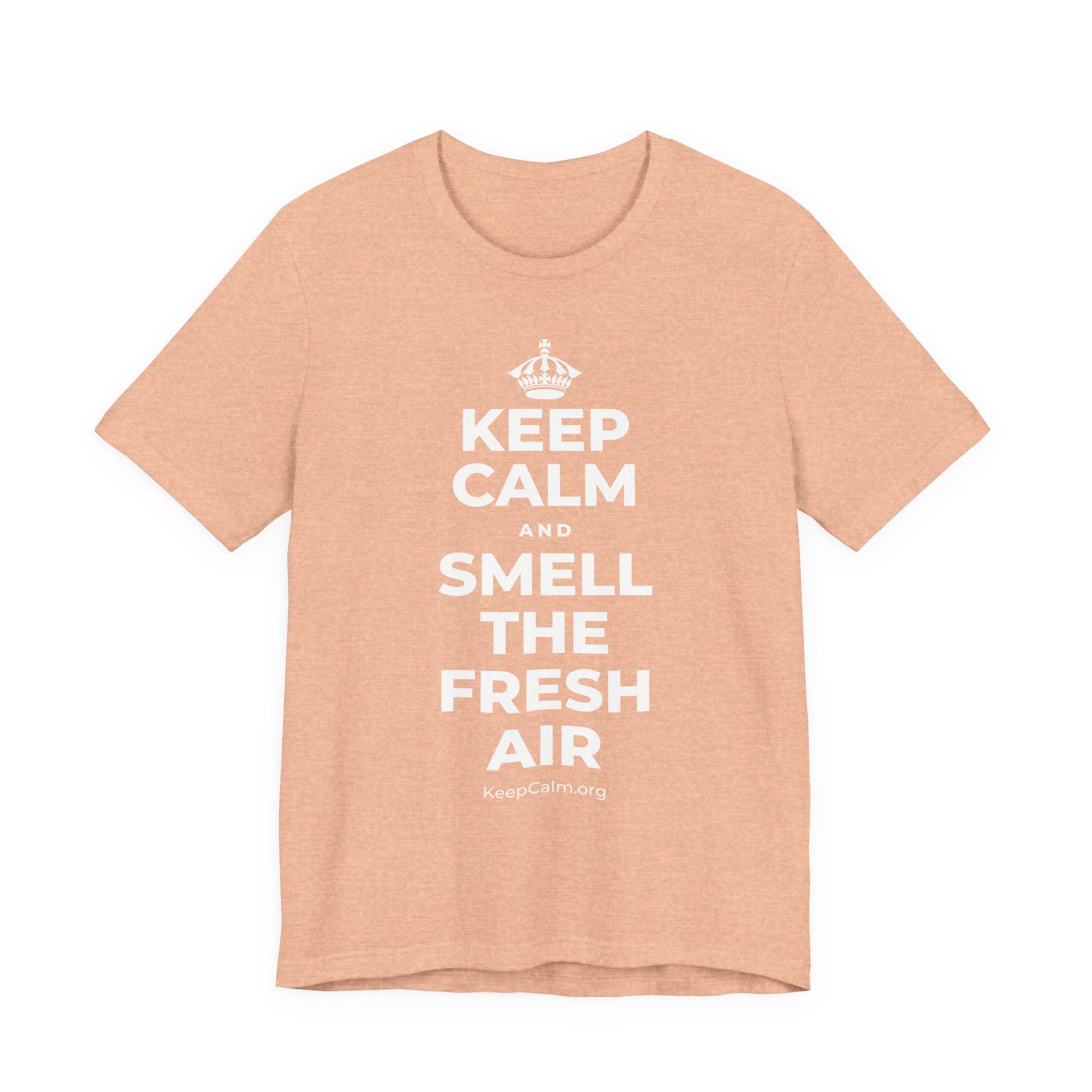 KEEP CALM AND SMELL THE FRESH AIR T-Shirt (Soft Cream–Heather Mauve)