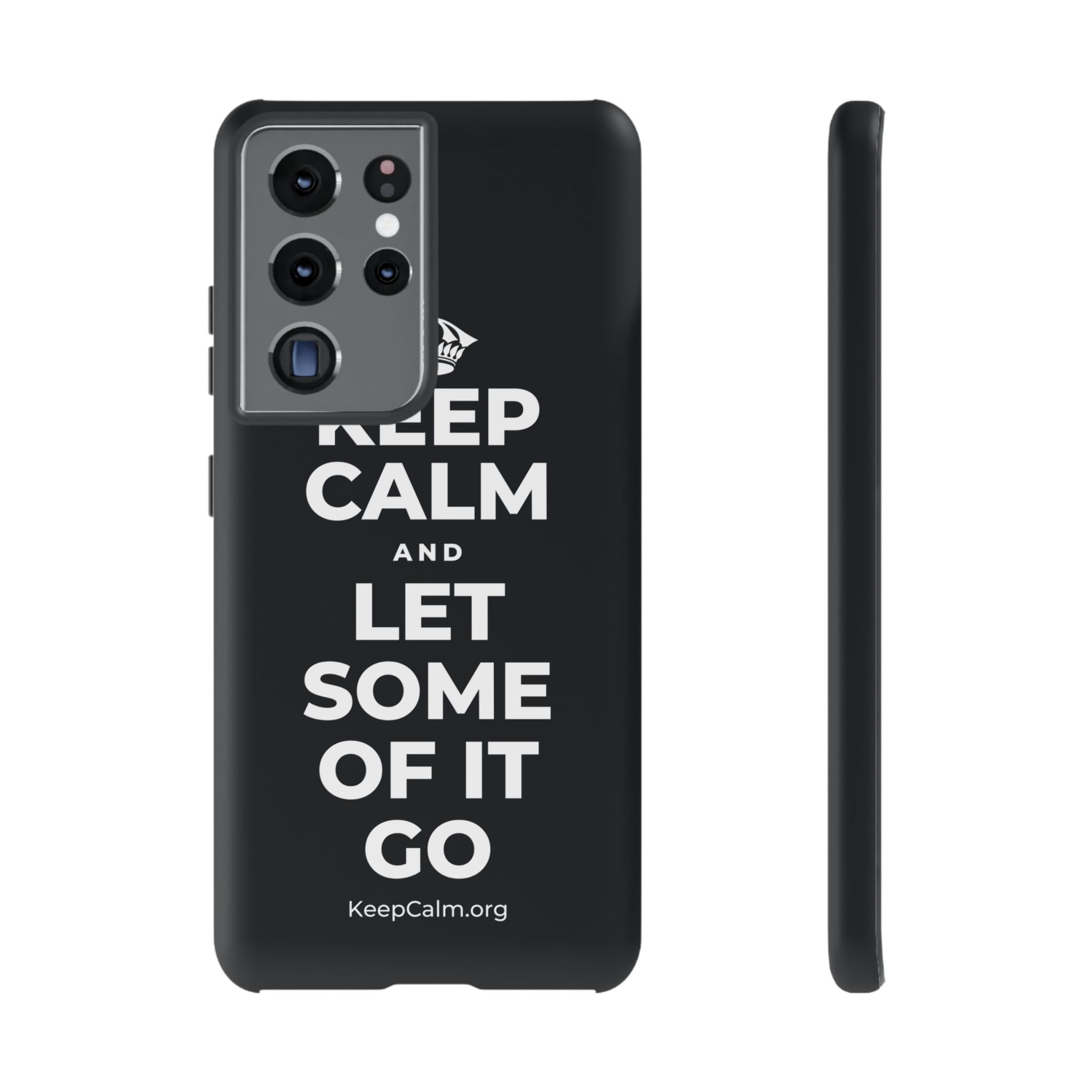 KEEP CALM AND LET SOME OF IT GO Phone Case (Dark)