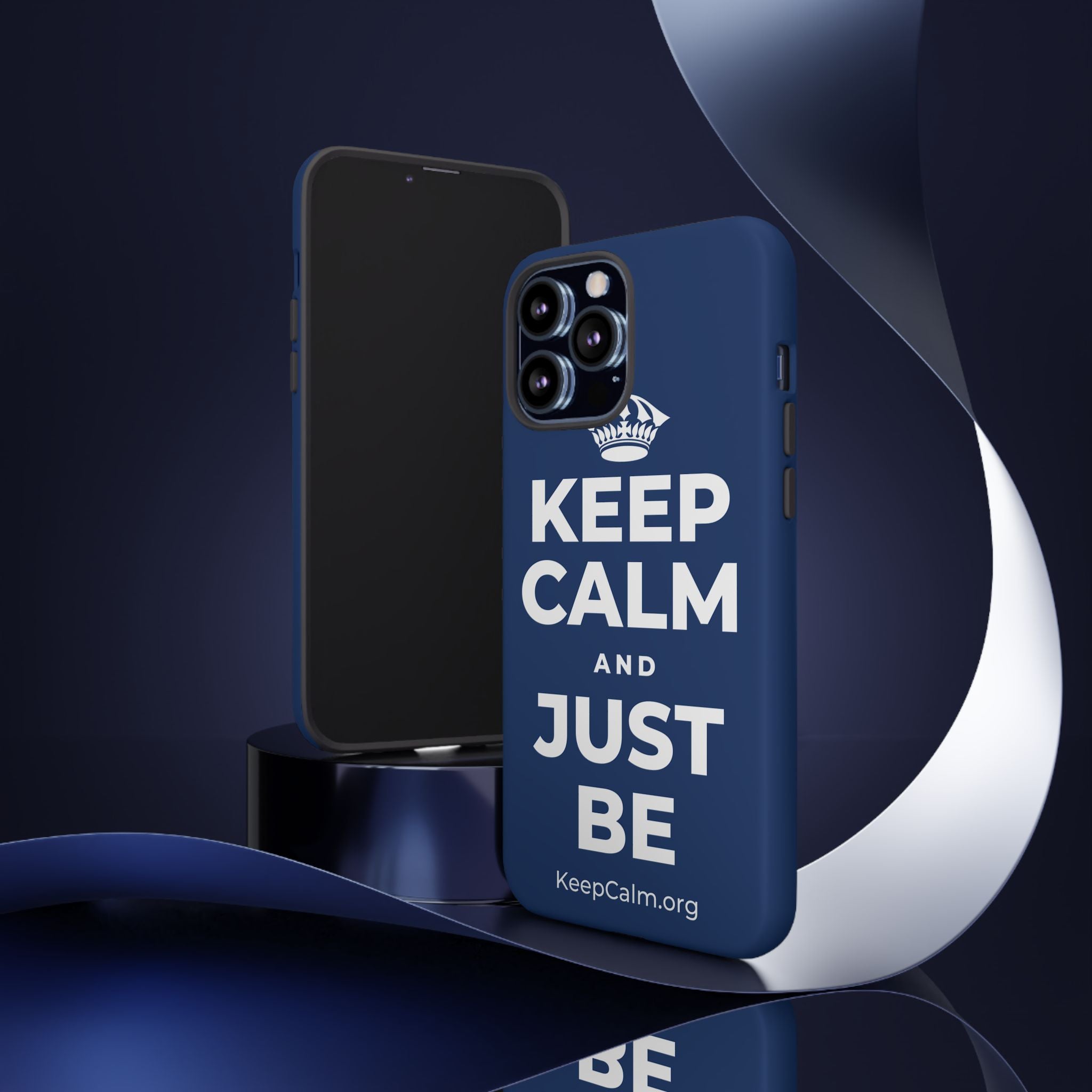 KEEP CALM AND JUST BE Phone Case