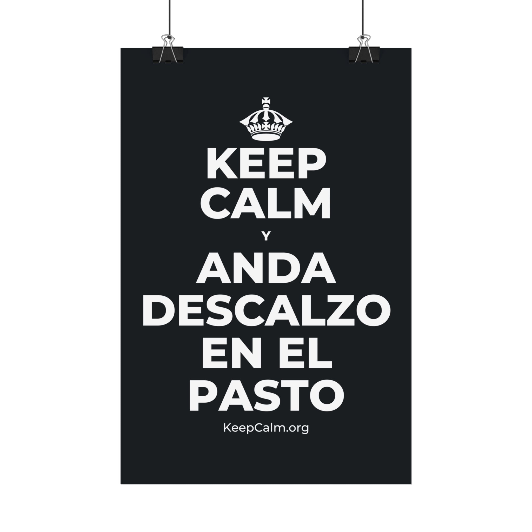 KEEP CALM Y ANDA DESCALZO EN EL PASTO Satin Poster (Dark)