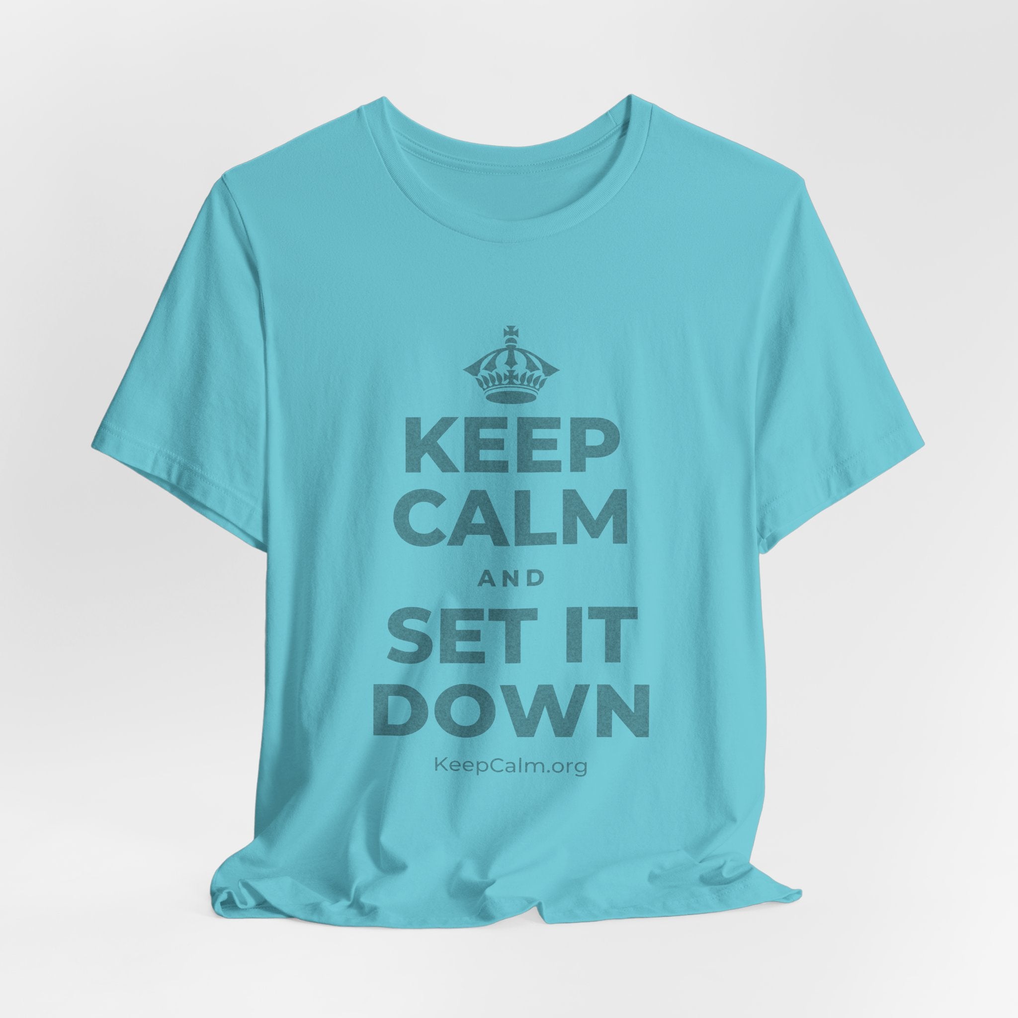 KEEP CALM AND SET IT DOWN T-Shirt (Soft Cream–Heather Mauve)