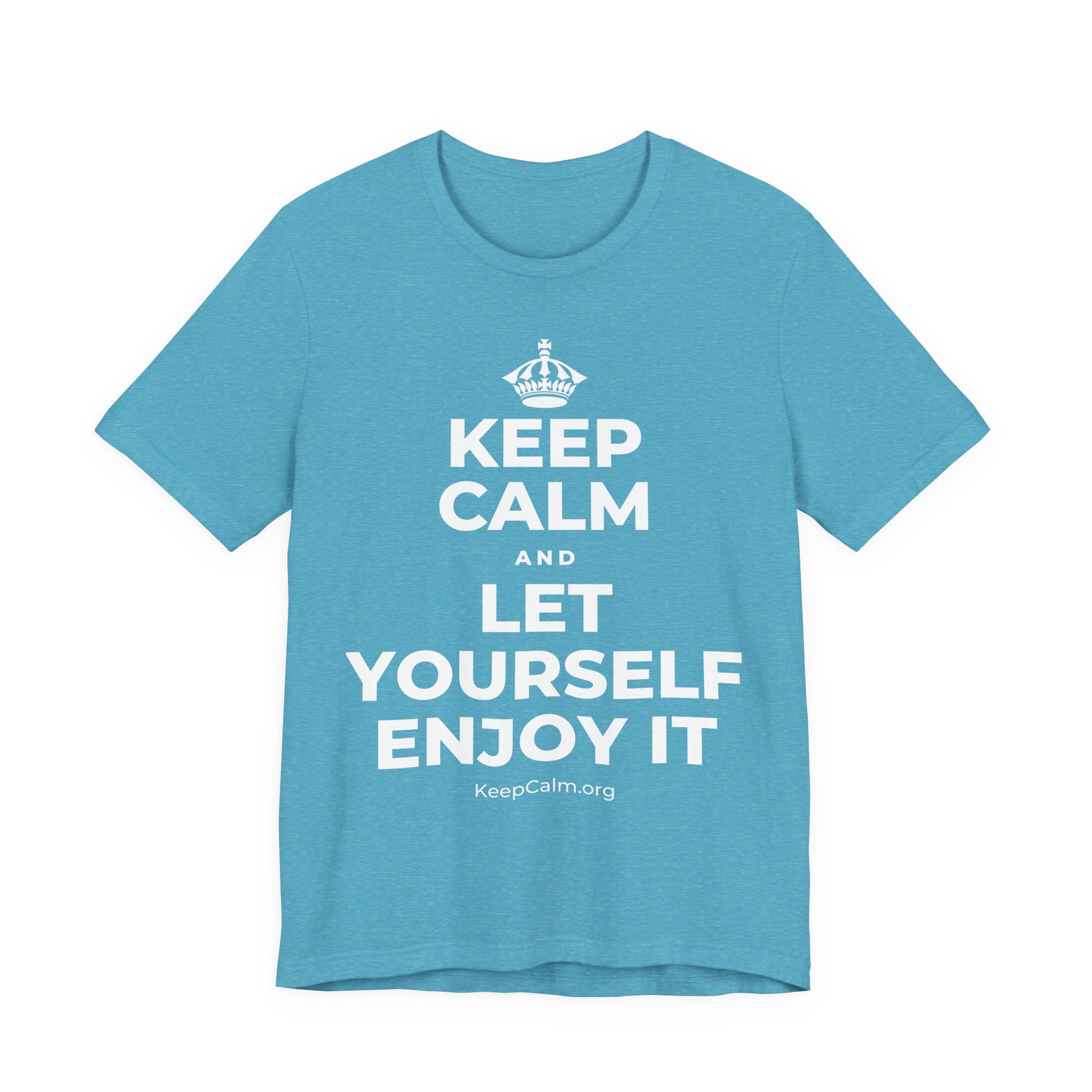 KEEP CALM AND LET YOURSELF ENJOY IT T-Shirt (Soft Cream–Heather Mauve)