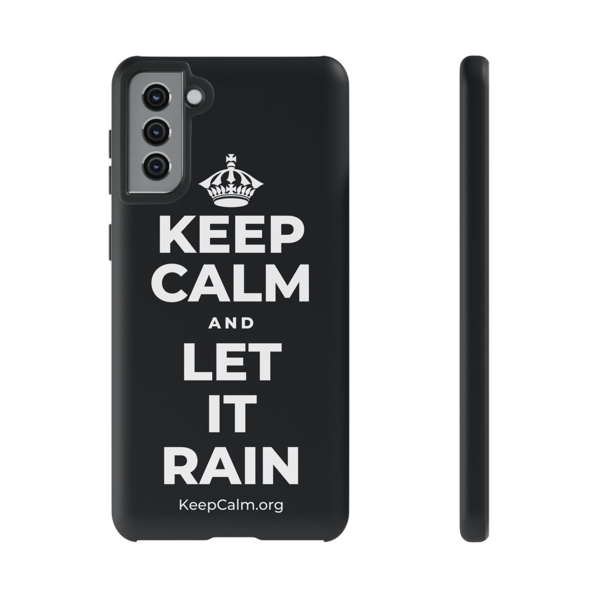 KEEP CALM AND LET IT RAIN Phone Case (Dark)