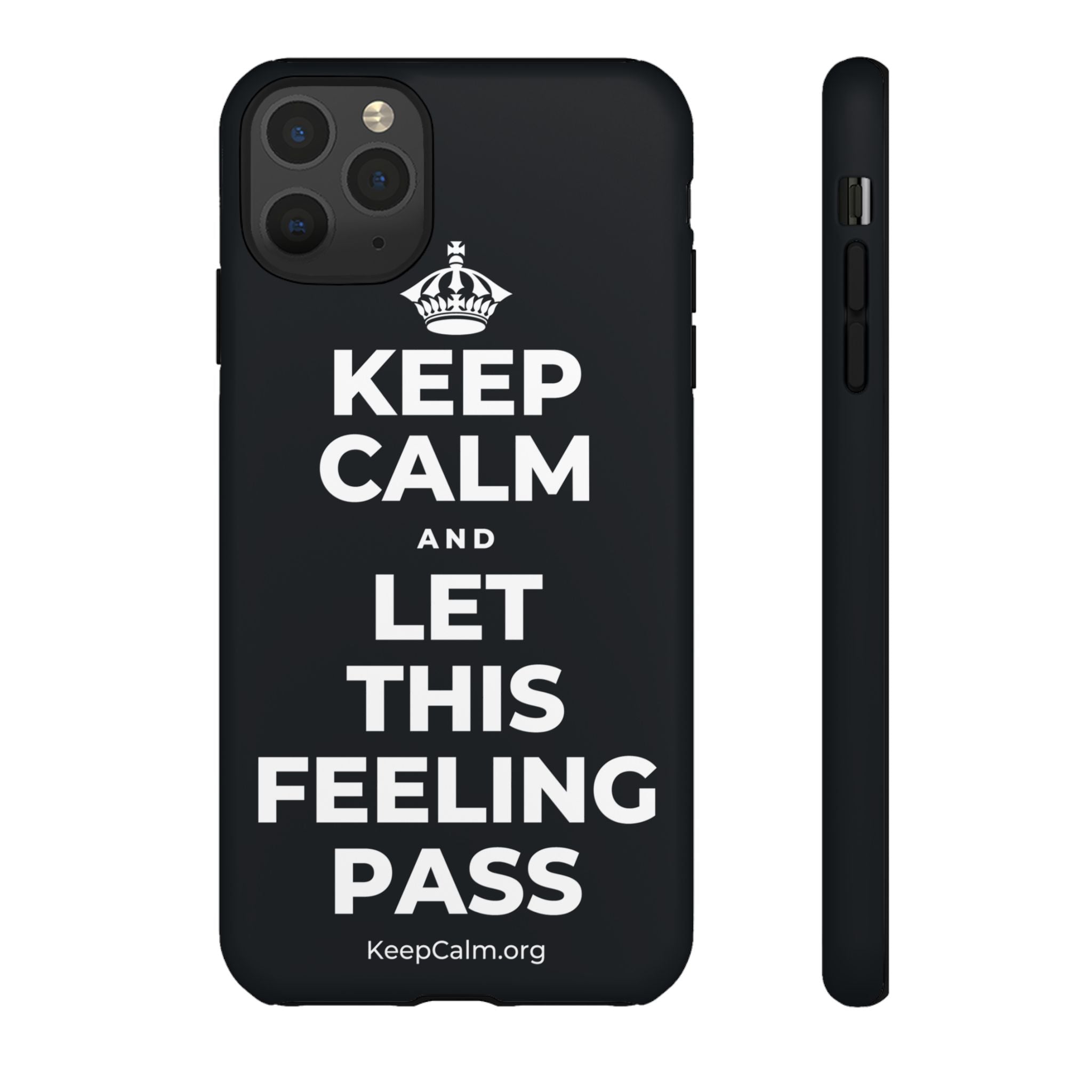 KEEP CALM AND LET THIS FEELING PASS Phone Case (Dark)