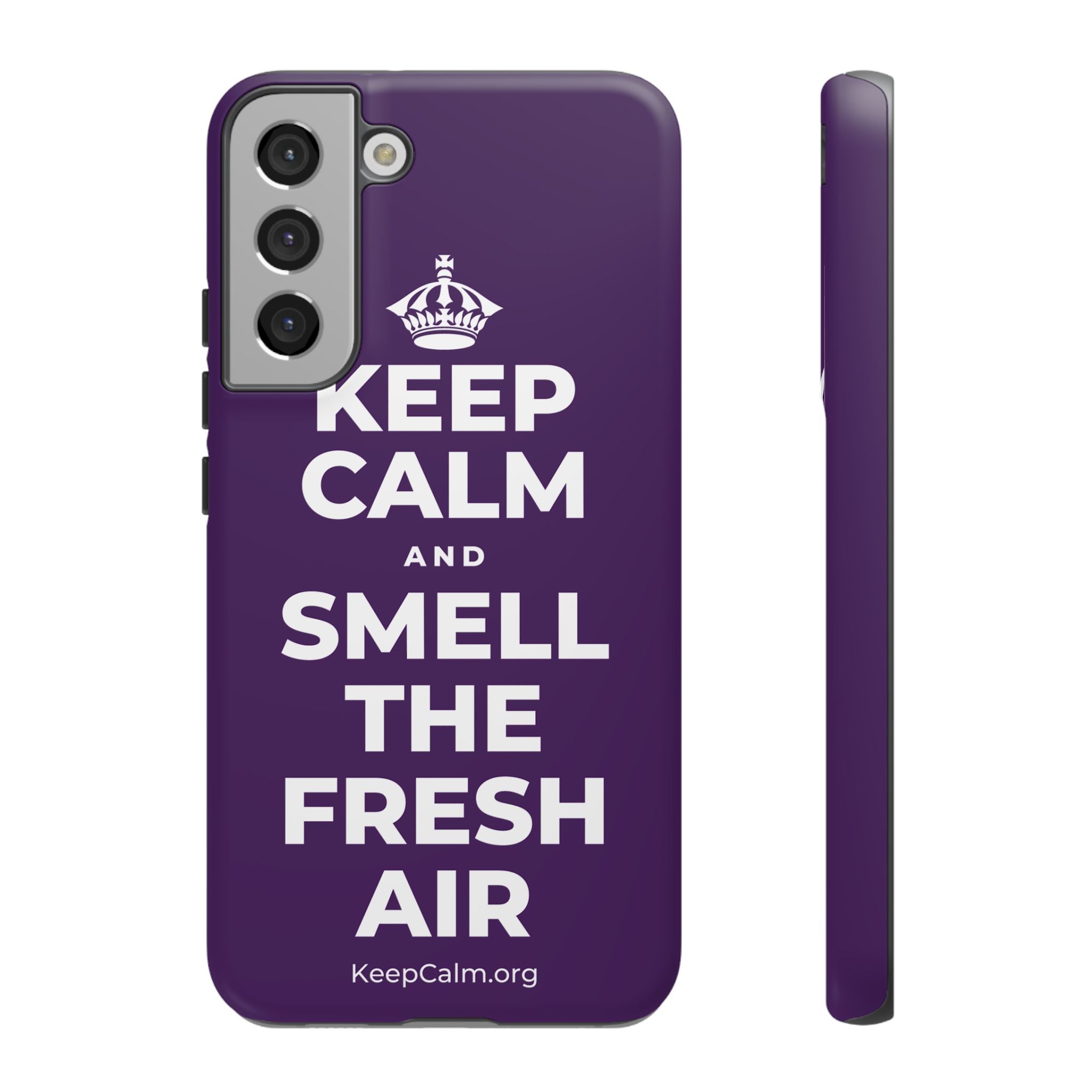KEEP CALM AND SMELL THE FRESH AIR Phone Case