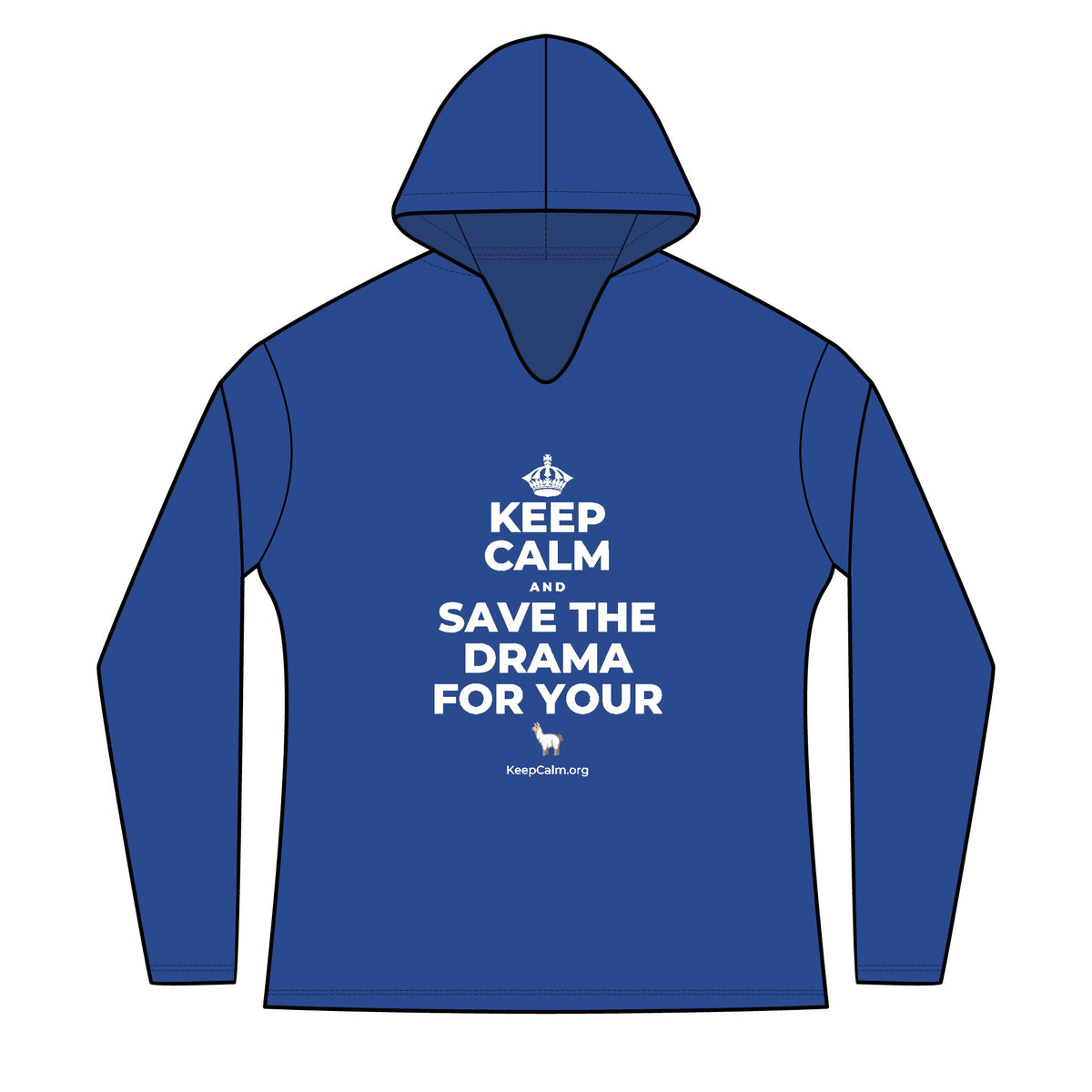 KEEP CALM AND SAVE THE DRAMA FOR YOUR 🦙 Women's Long Sleeve Hoodie